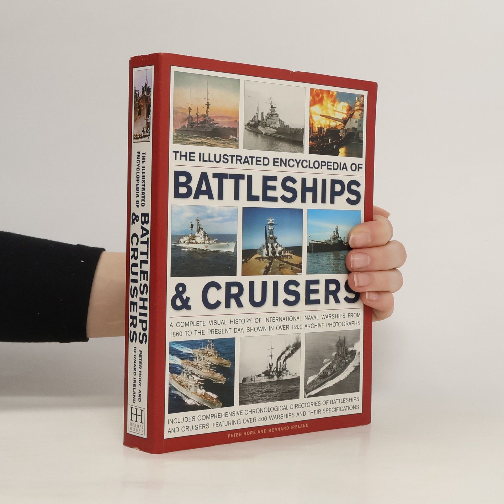 Peter Hore The Illustrated Encyclopedia of Battleships & Cruisers