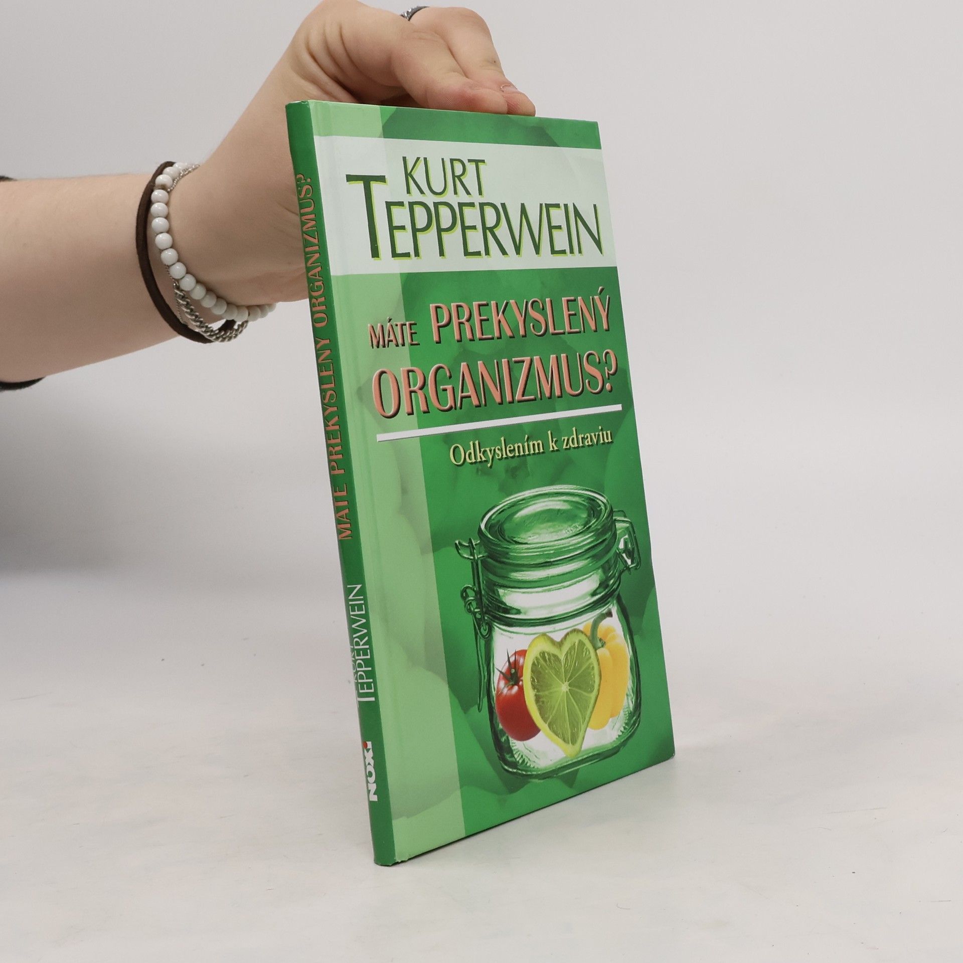 Kurt Tepperwein Máte prekyslený organizmus?