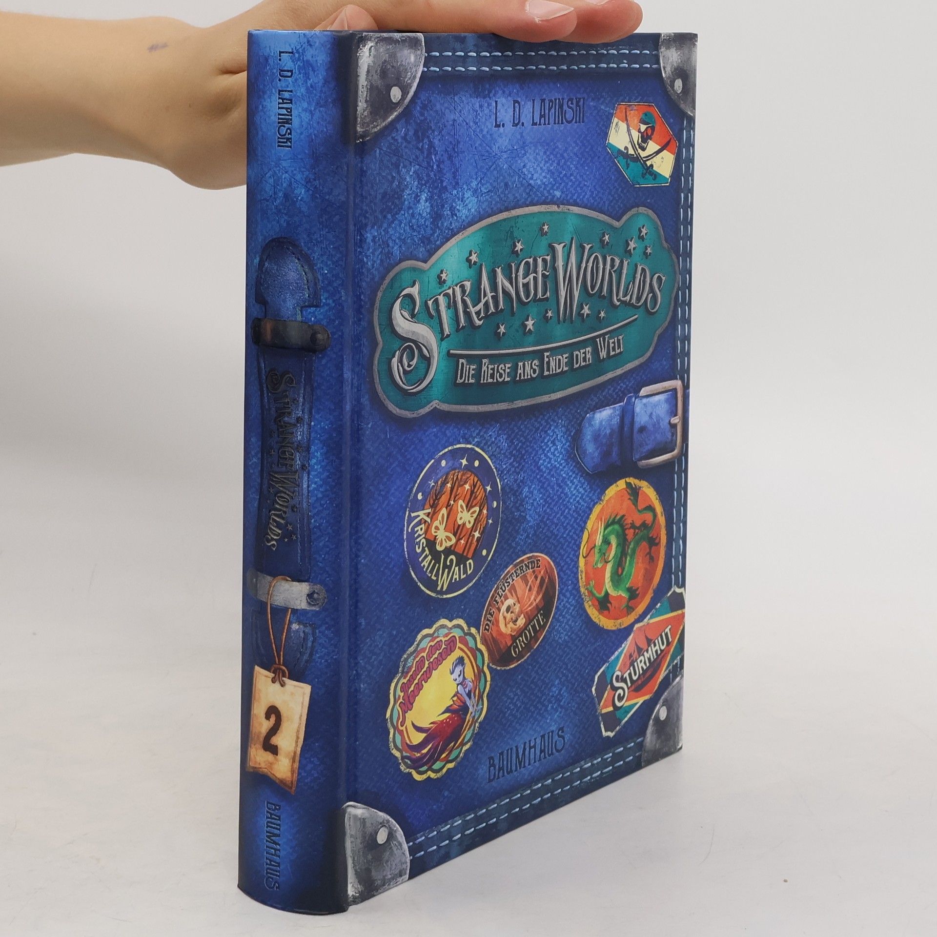 L.D. Lapinski Strangeworlds - Die Reise ans Ende der Welt