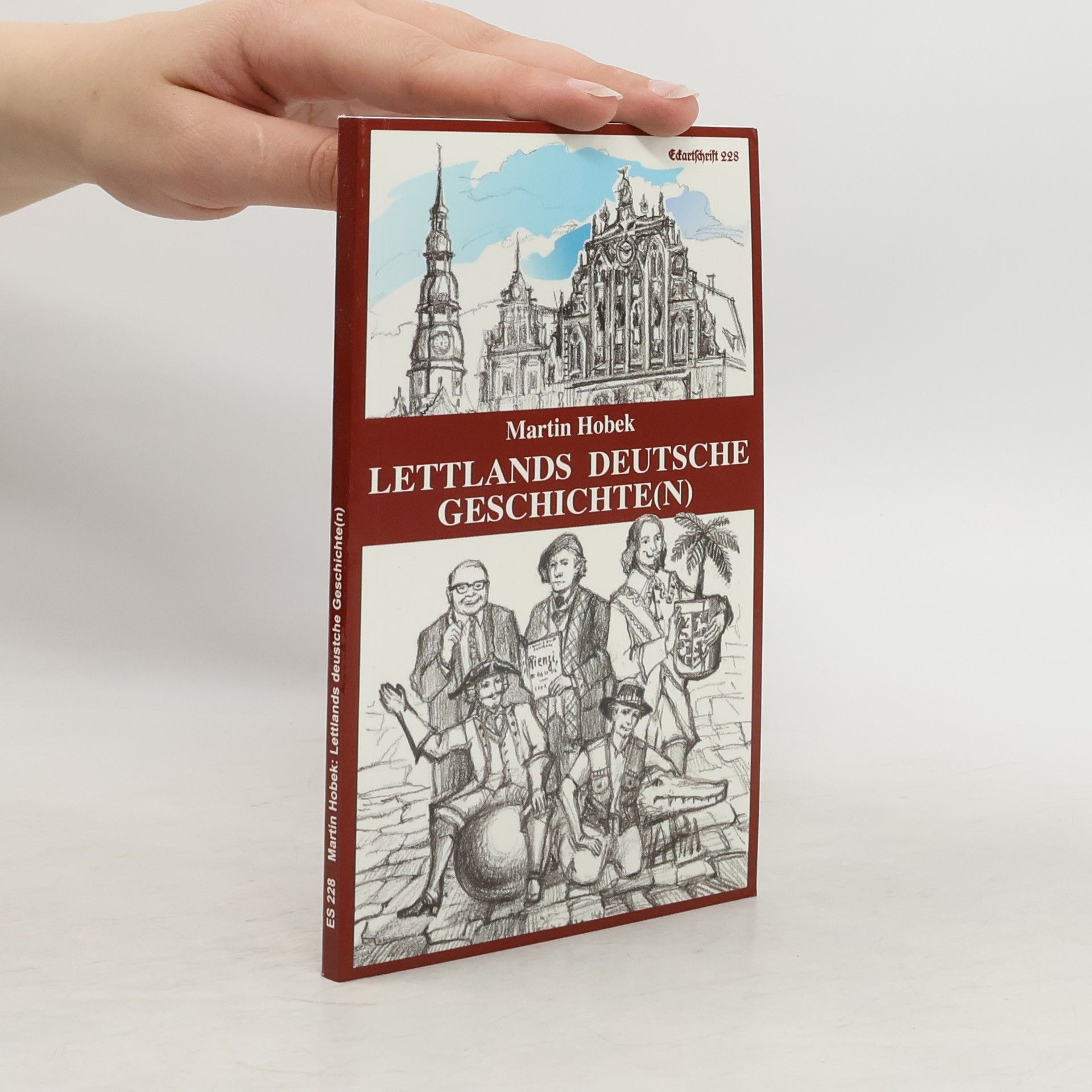 Martin Hobek Lettlands deutsche Geschichte(n)