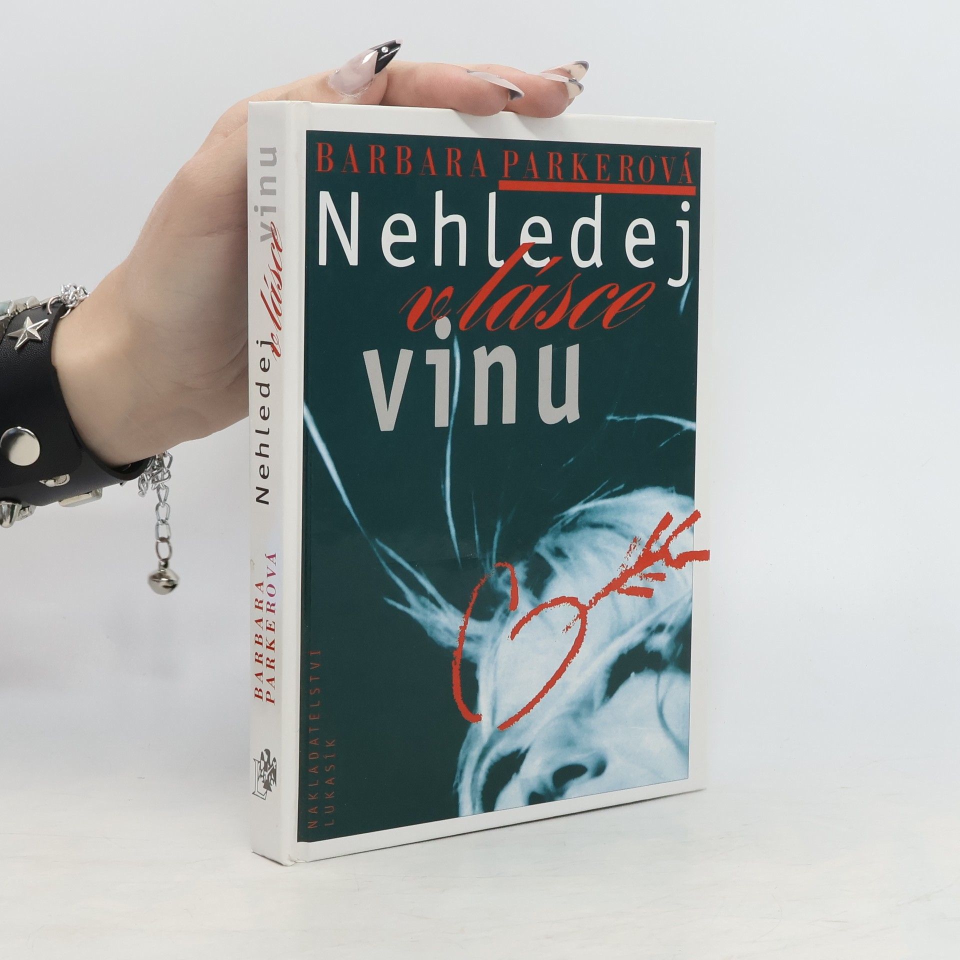 Barbara Parker Nehledej v lásce vinu