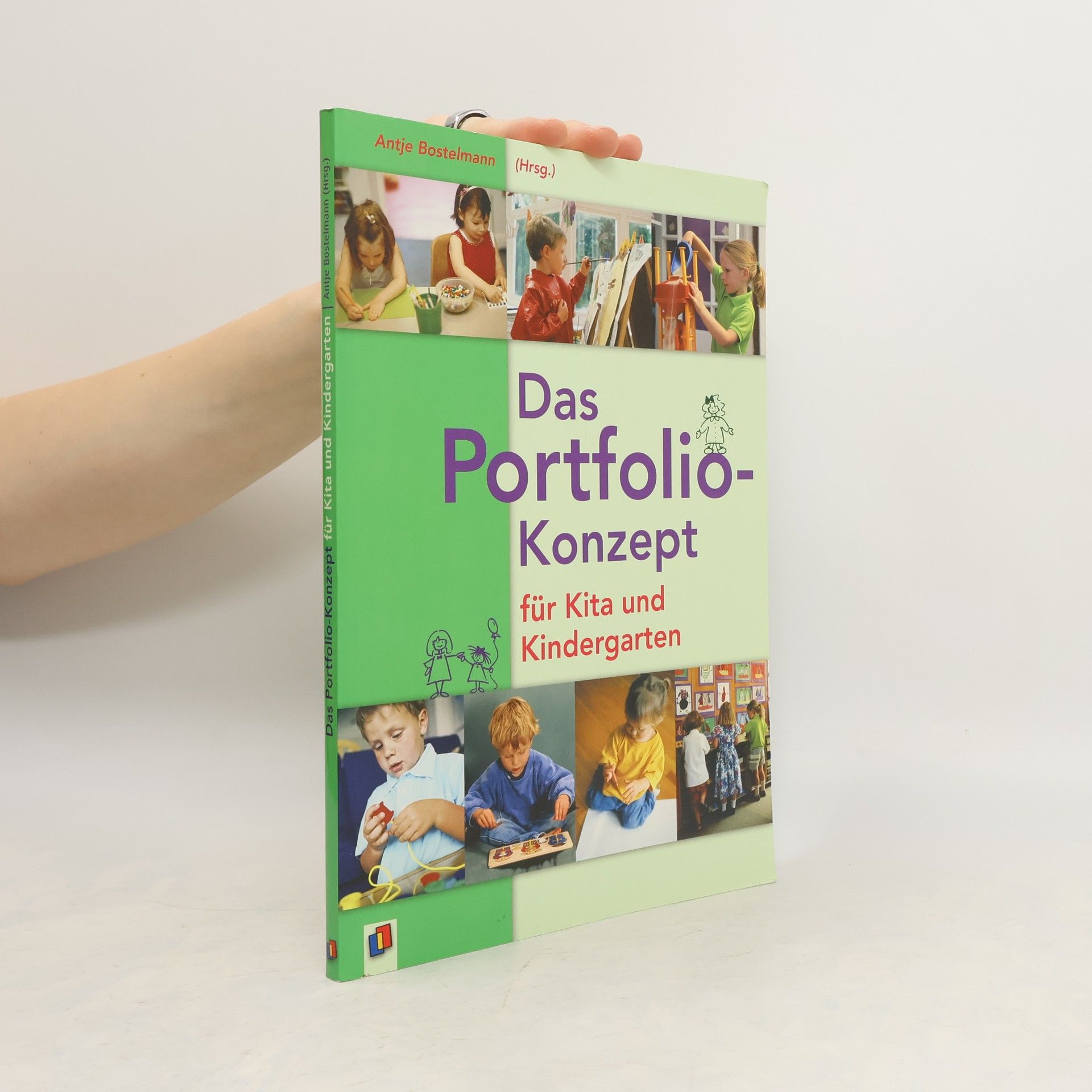 Antje Bostelmann Das Portfolio-Konzept für Kita und Kindergarten