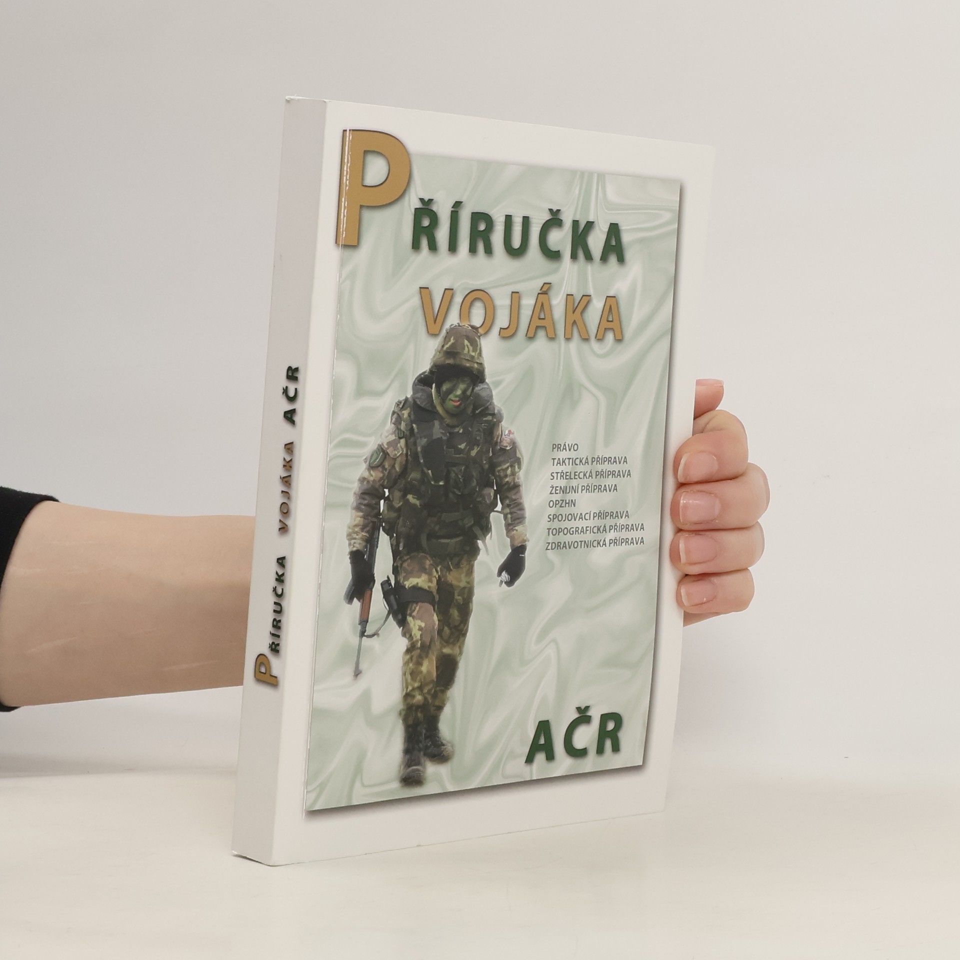 Collectif d'auteurs Příručka vojáka AČR