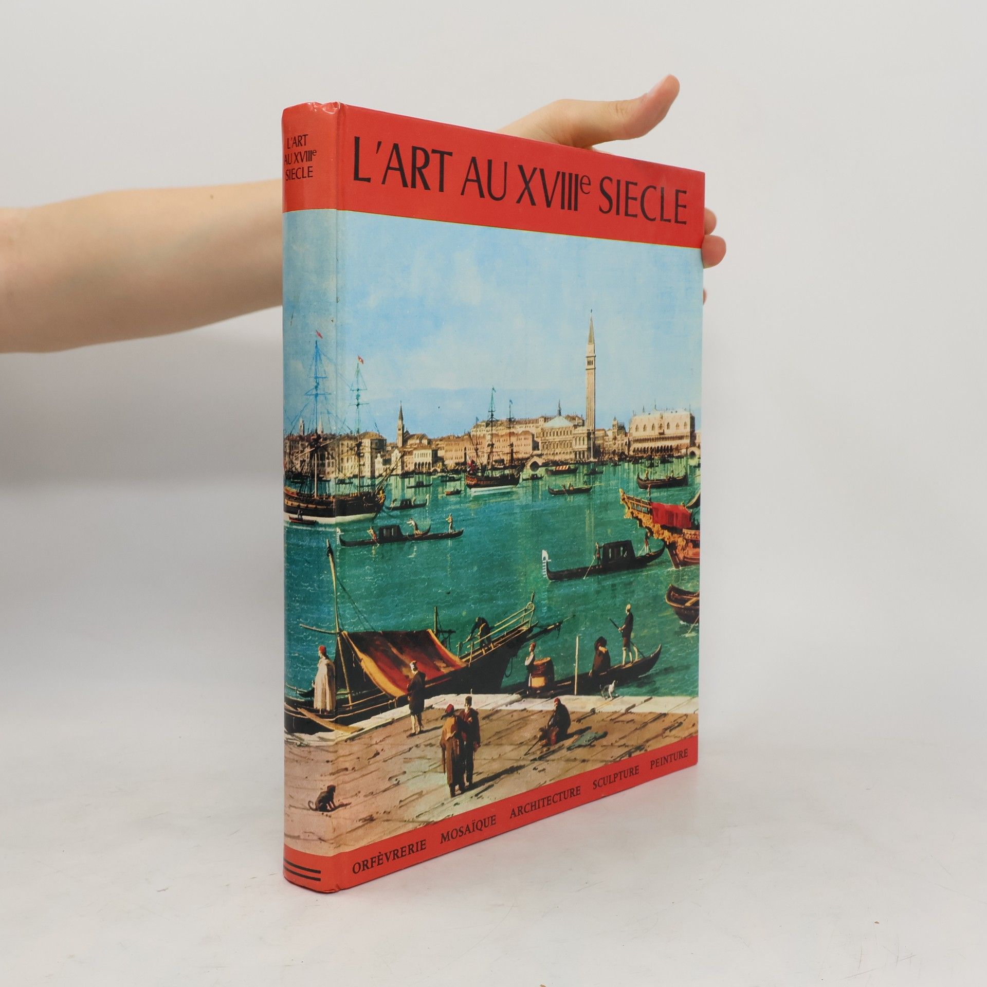 Collectif d'auteurs L'Art au XVIIIe Siècle