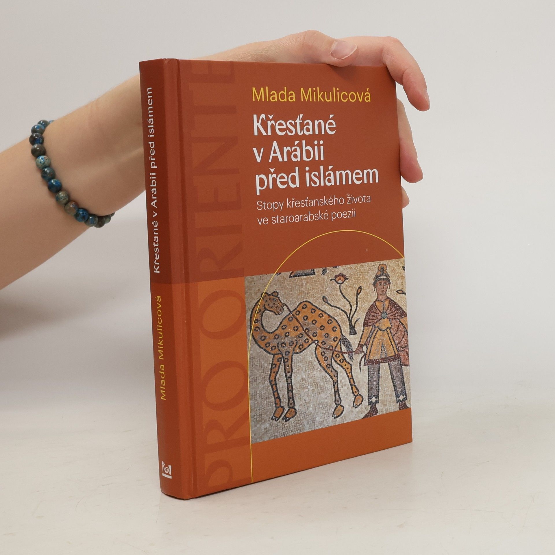Mlada Mikulicova Křesťané v Arábii před islámem