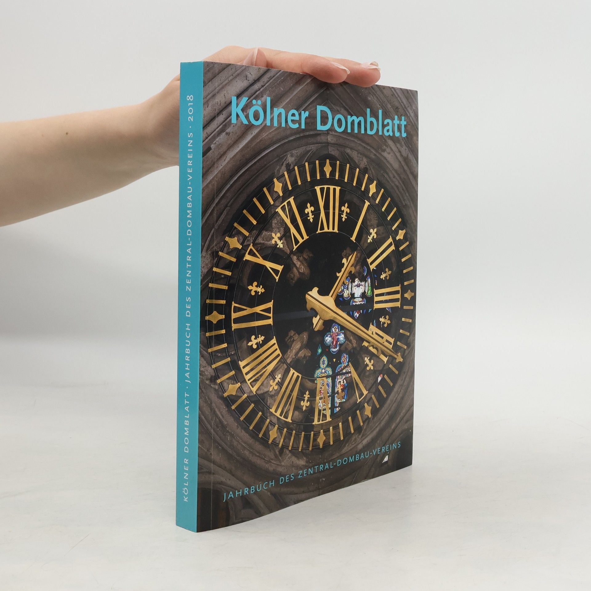 Kölner Domblatt Jahrbuch Des Zentral-Dombau-Vereins