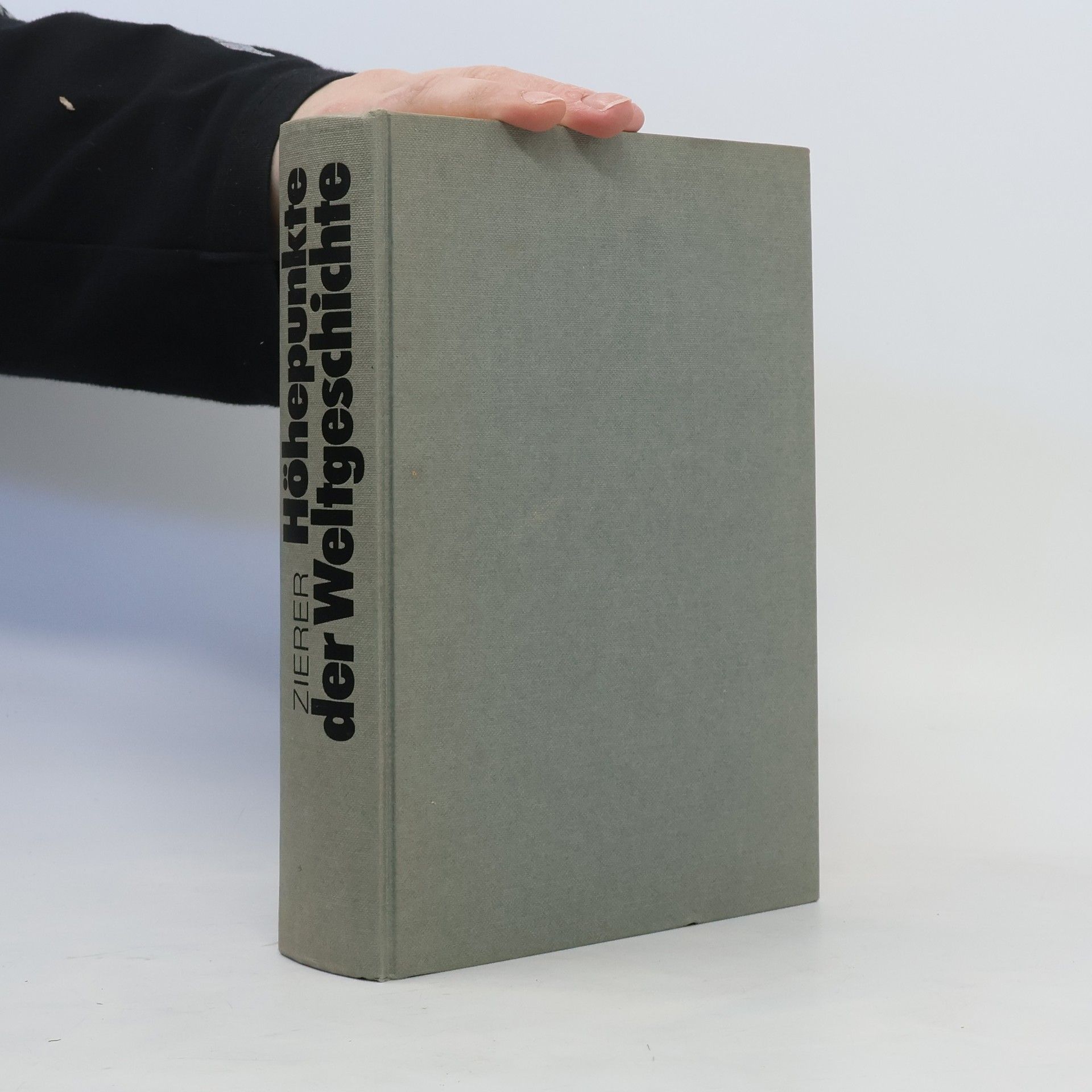 Otto Zierer Höhepunkte der Weltgeschichte