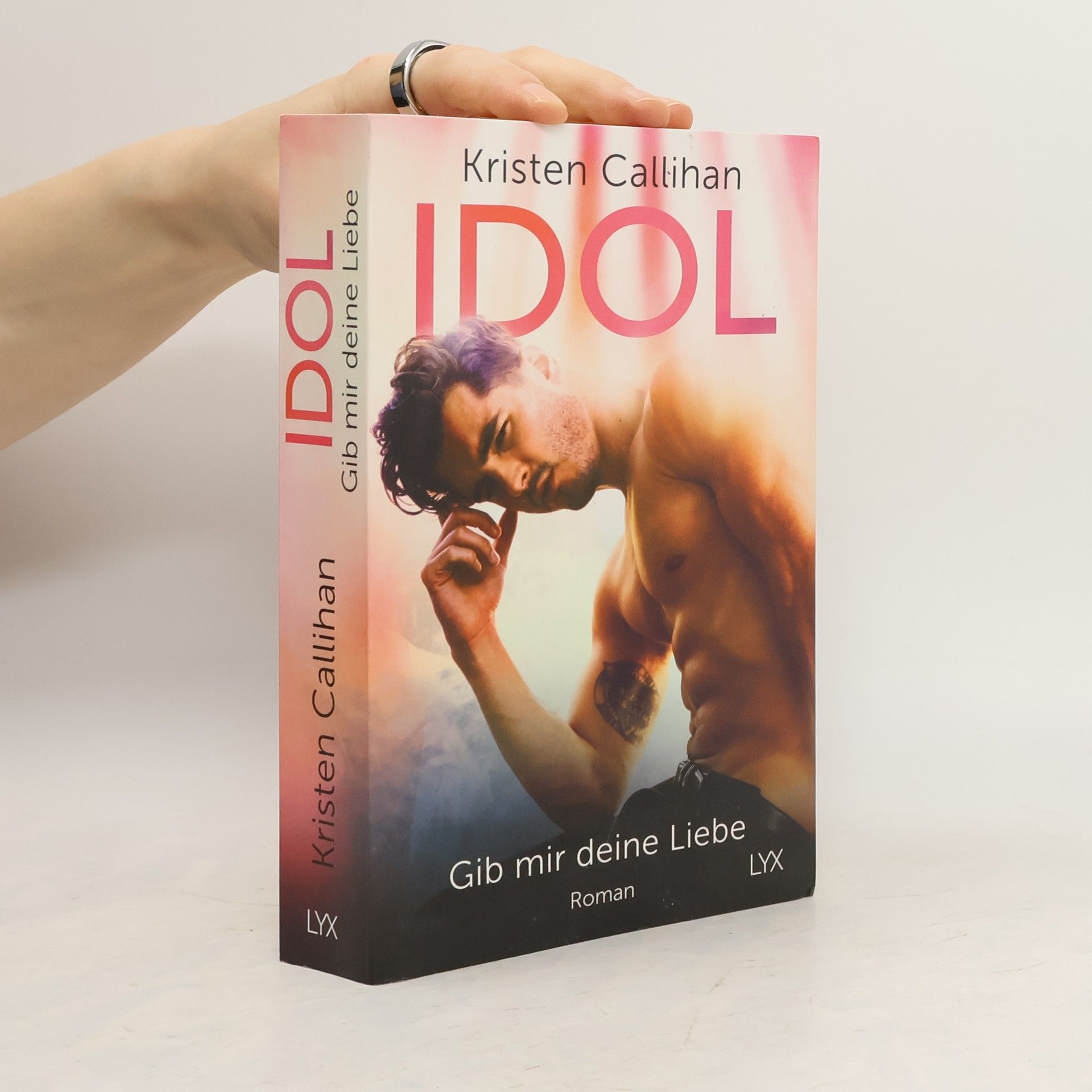 Kristen Callihan Idol - gib mir deine Liebe