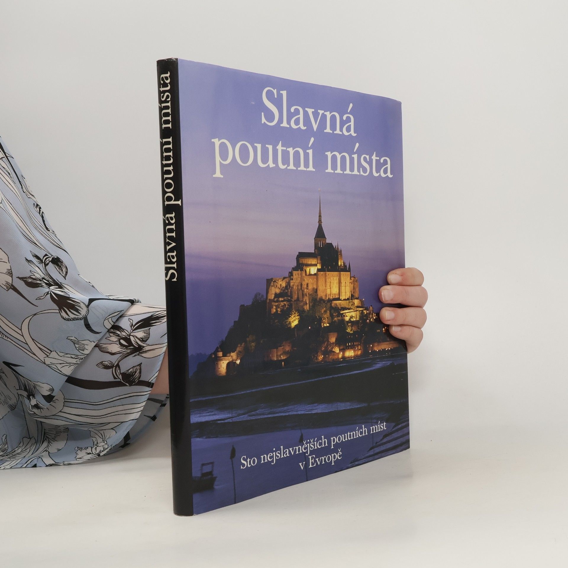 Clemens Jöckle Slavná poutní místa. Sto nejslavnějších poutních míst v Evropě