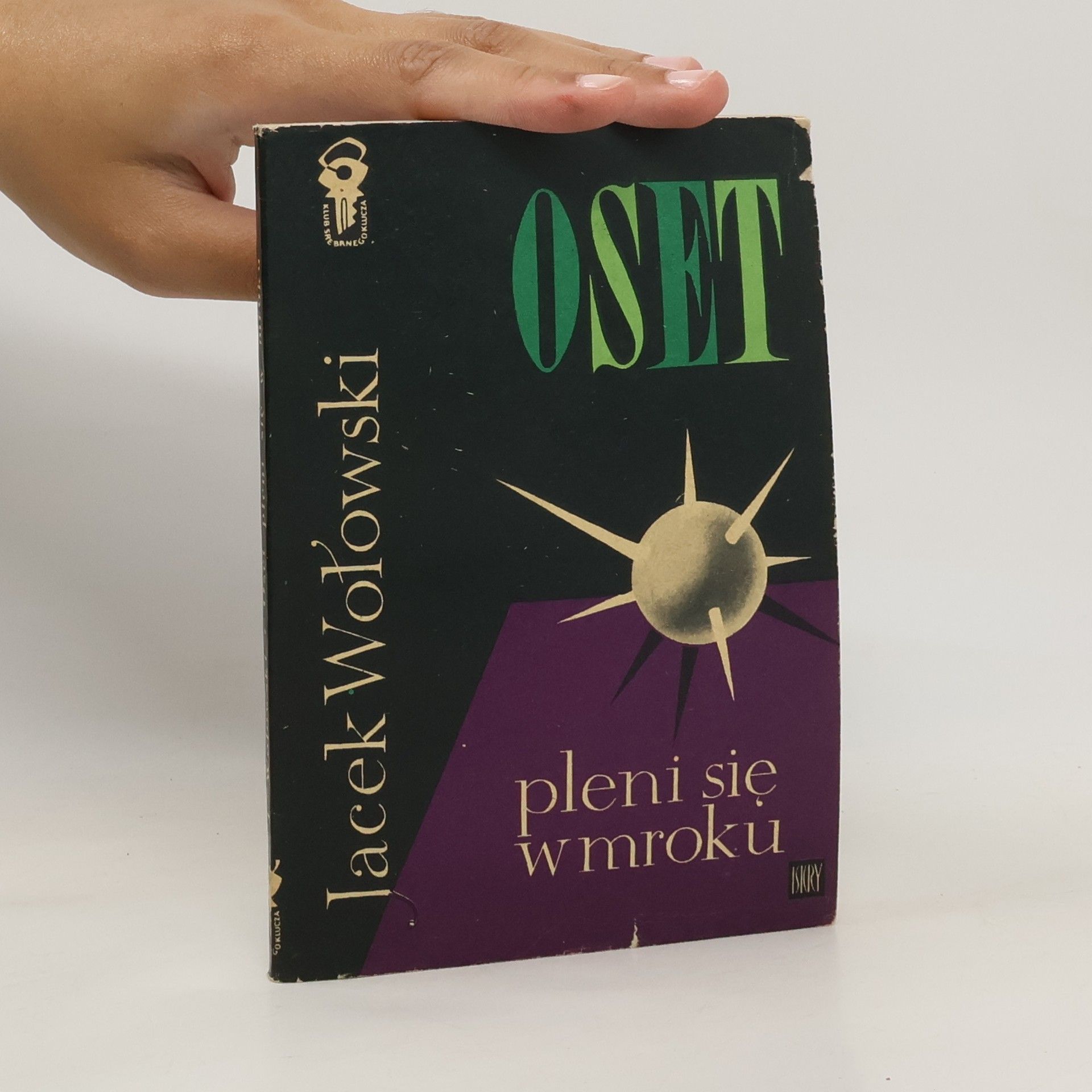 Jacek Wolowski Oset pleni się w mroku