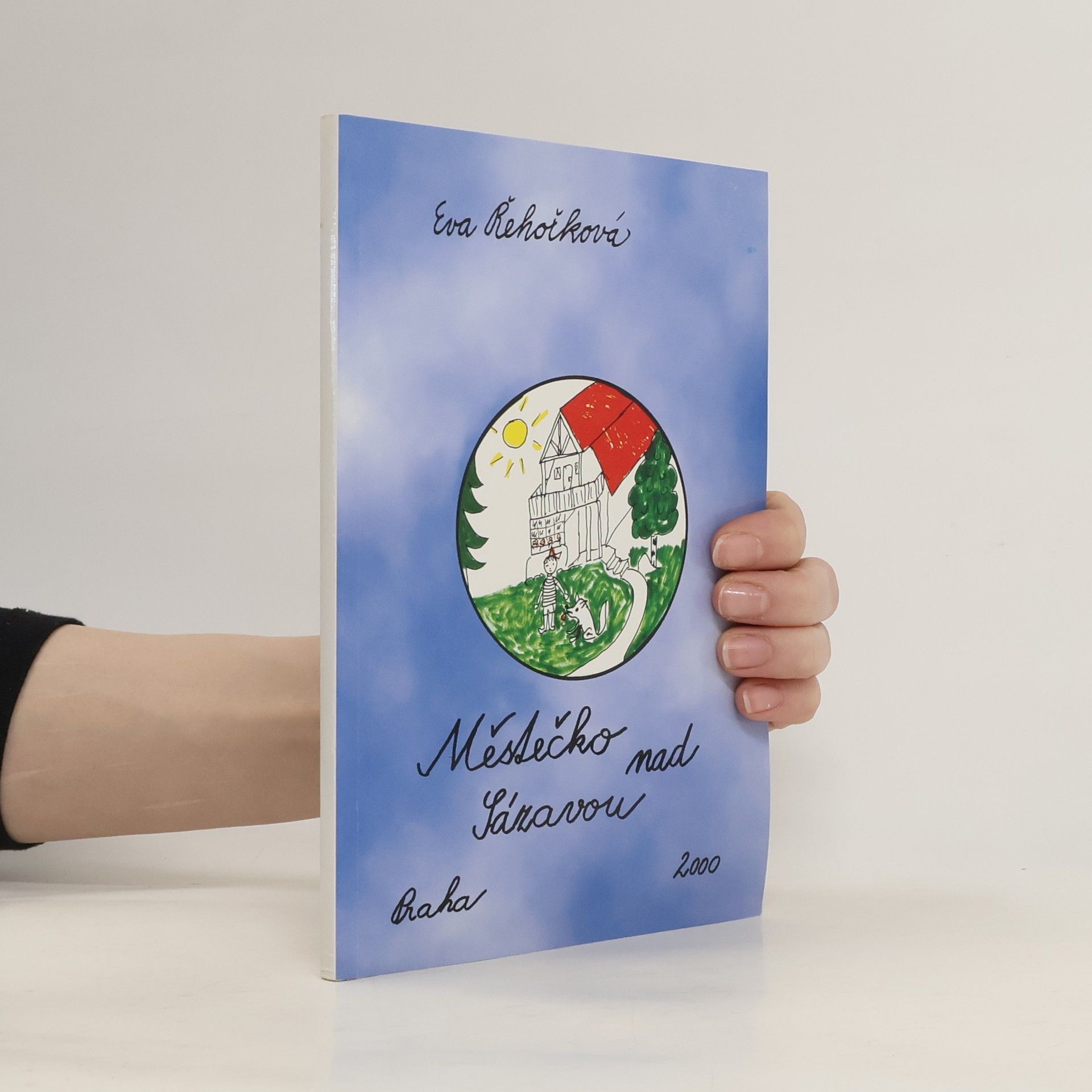 Eva Řehořová Městečko nad Sázavou