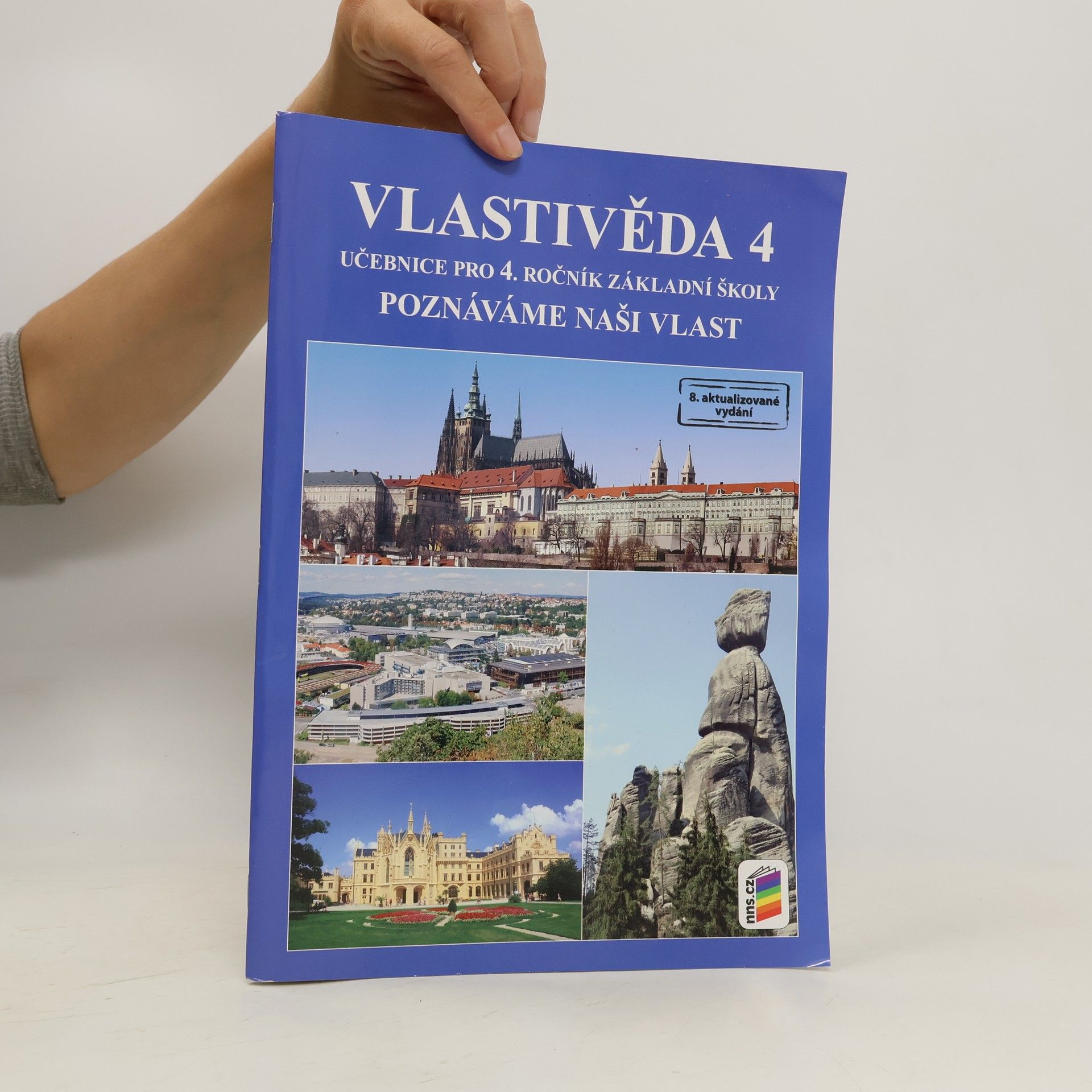 Věra Štiková Vlastivěda 4 : učebnice : poznáváme naši vlast : pro 4. ročník základní školy