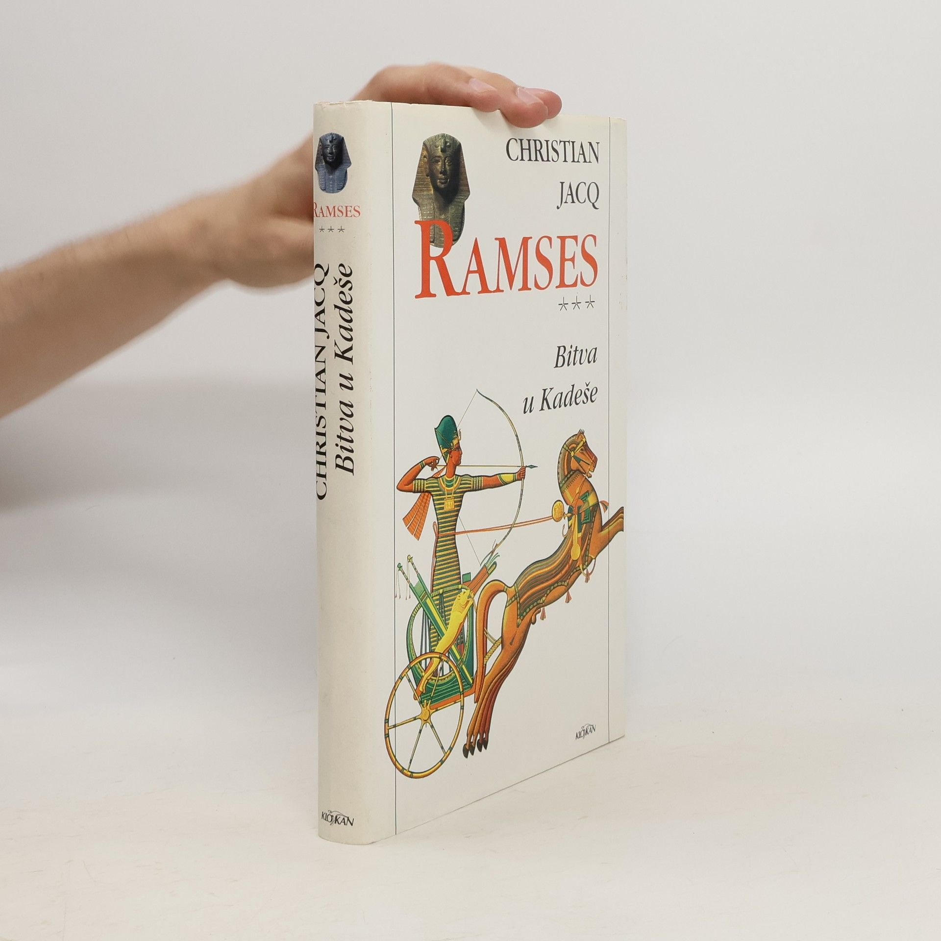 Christian Jacq Ramses 3: Bitva u Kadeše