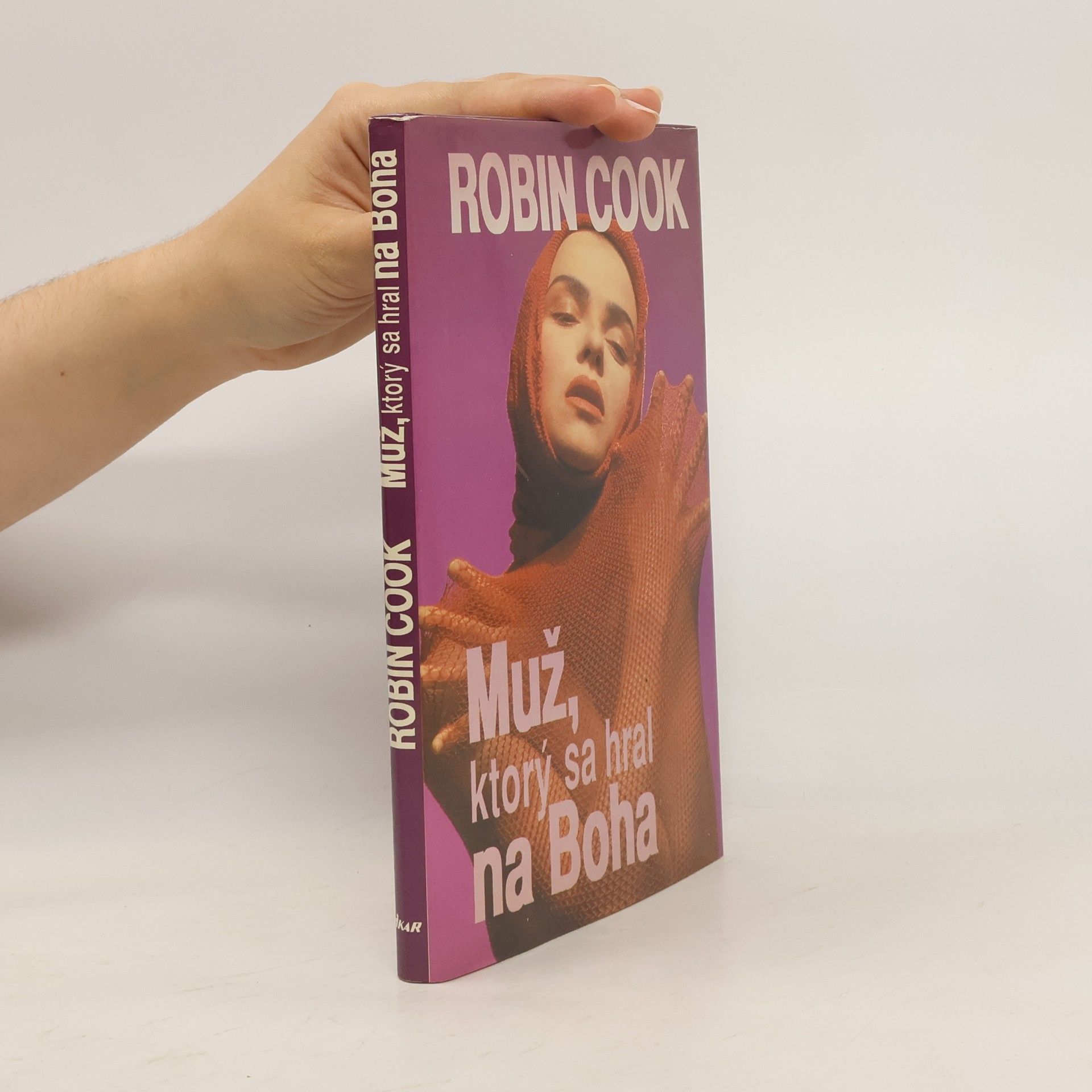 Robin Cook Muž, ktorý sa hral na Boha