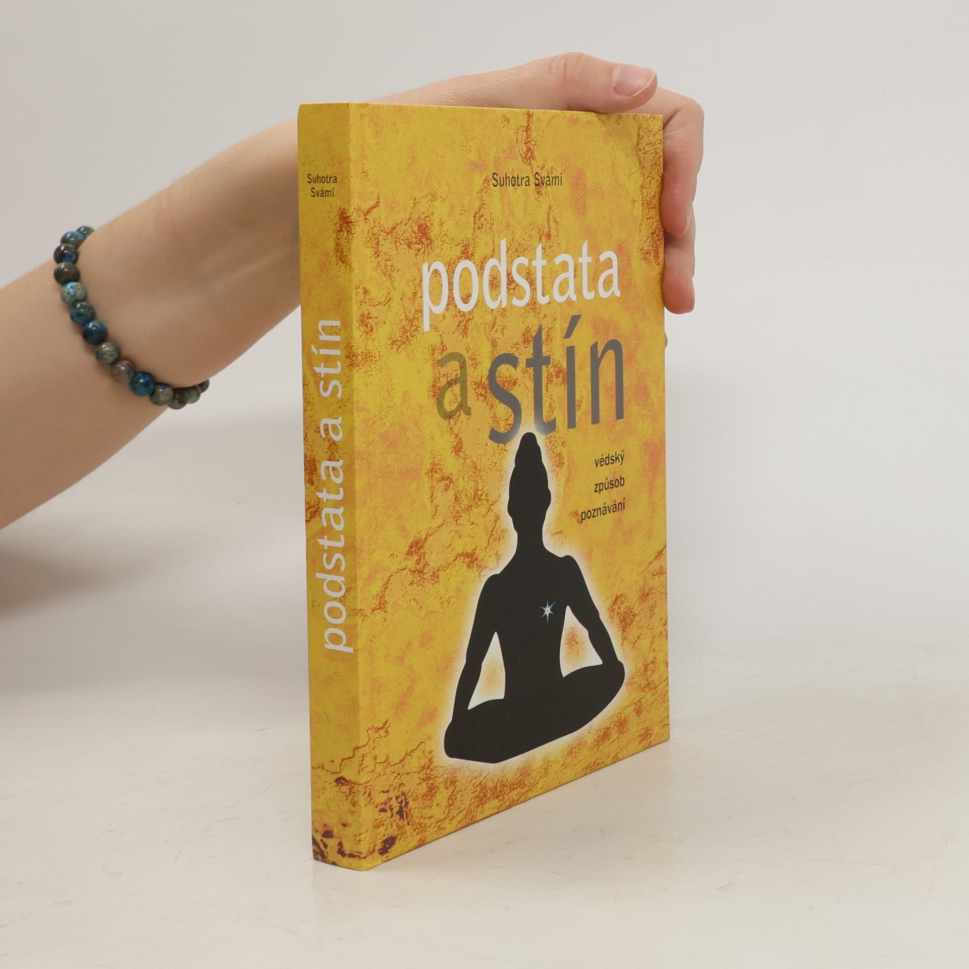 Suhotra Svámí Podstata a stín: Védský způsob poznávání