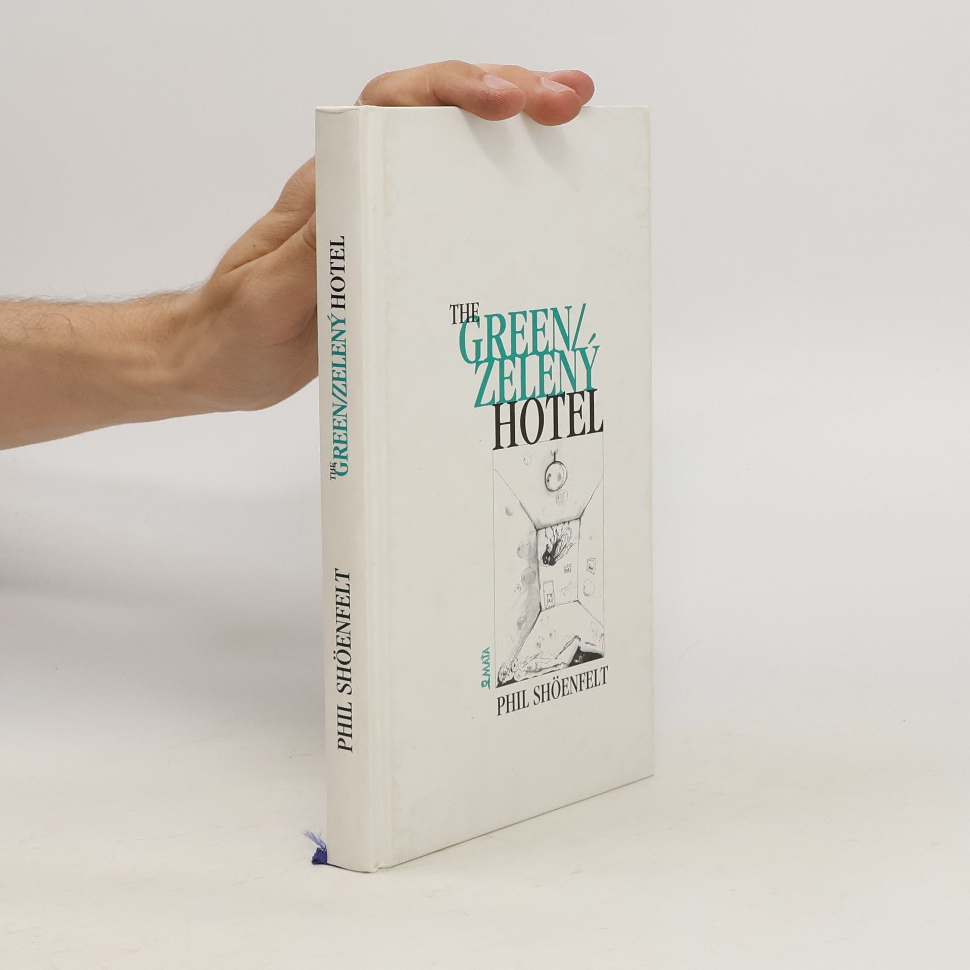 Phil Shoenfelt Zelený hotel