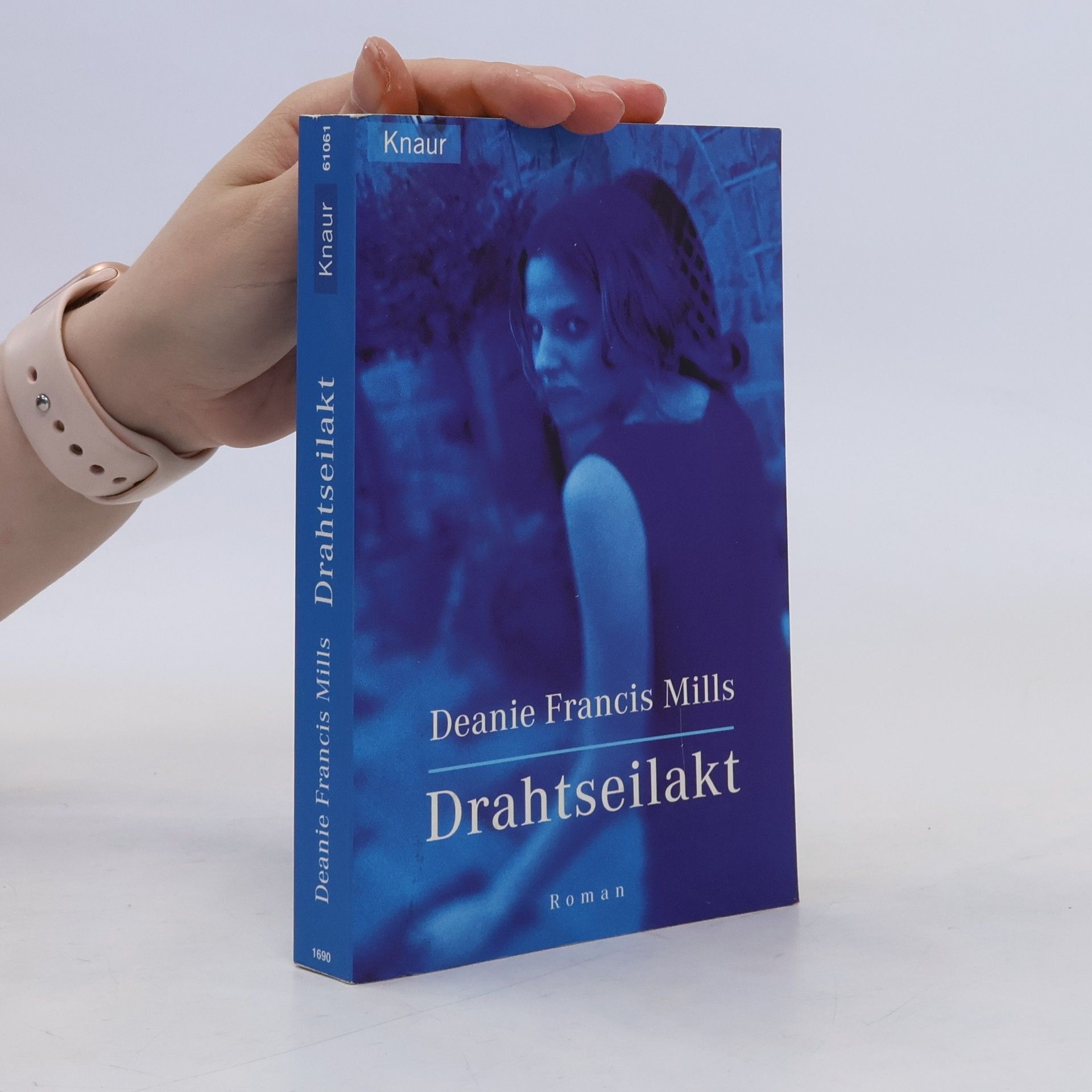 Deanie F. Mills Drahtseilakt. Roman. Aus d. Amerikan. v. Yvonne Hergane