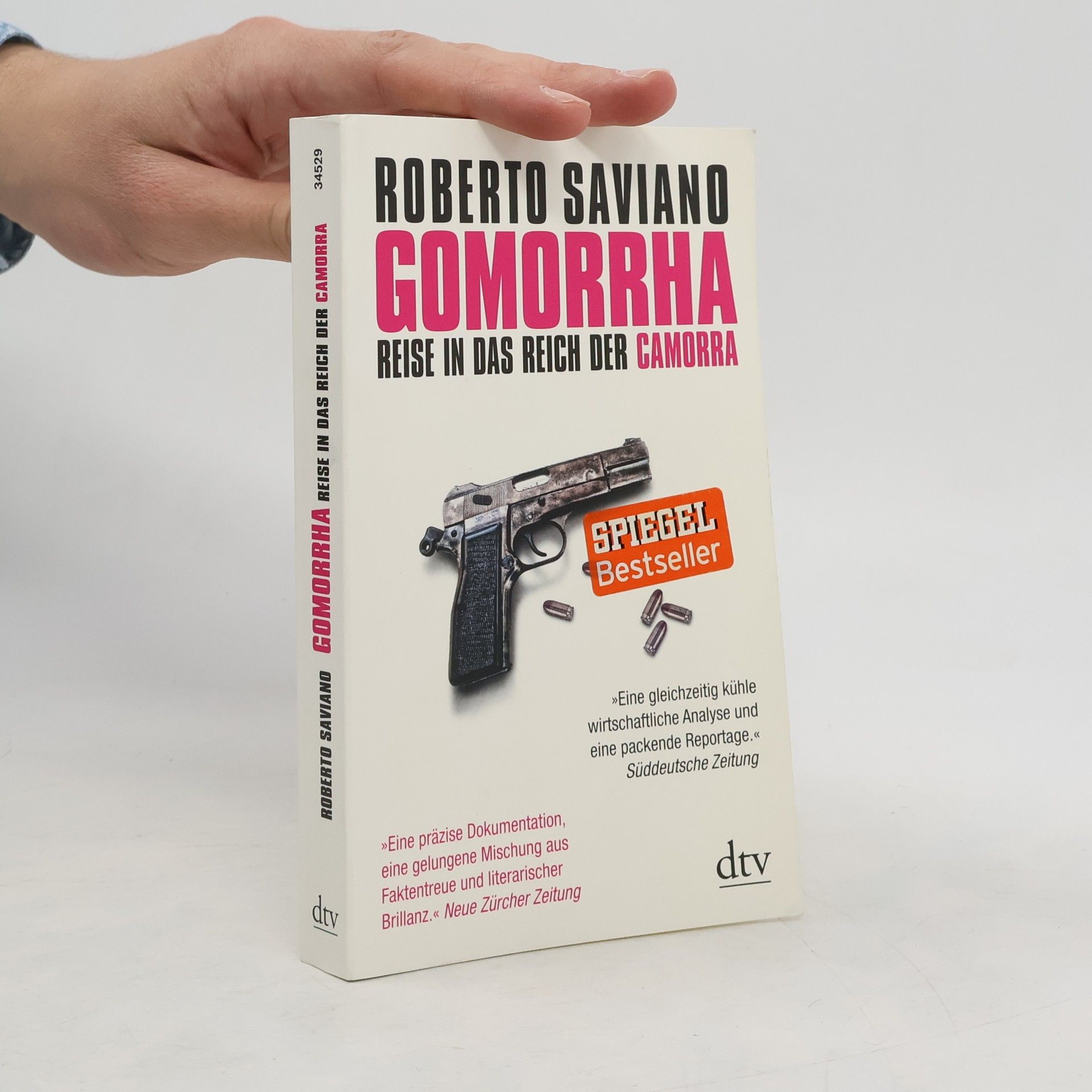 Roberto Saviano Gomorrha : Reise in das Reich der Camorra