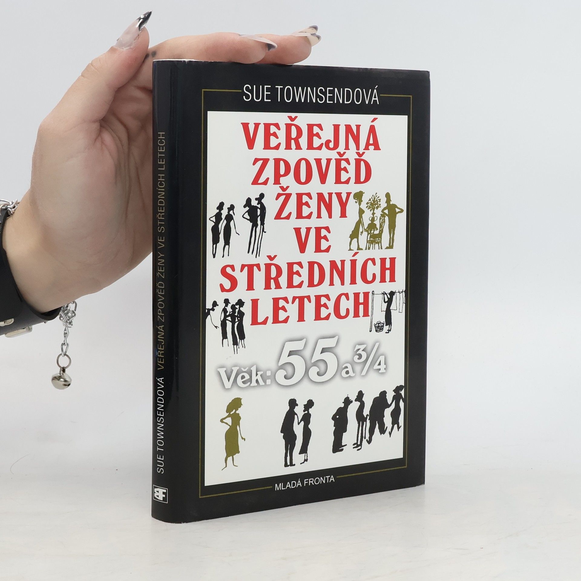 Sue Townsendová Veřejná zpověď ženy ve středních letech. Věk 55 a 3/4