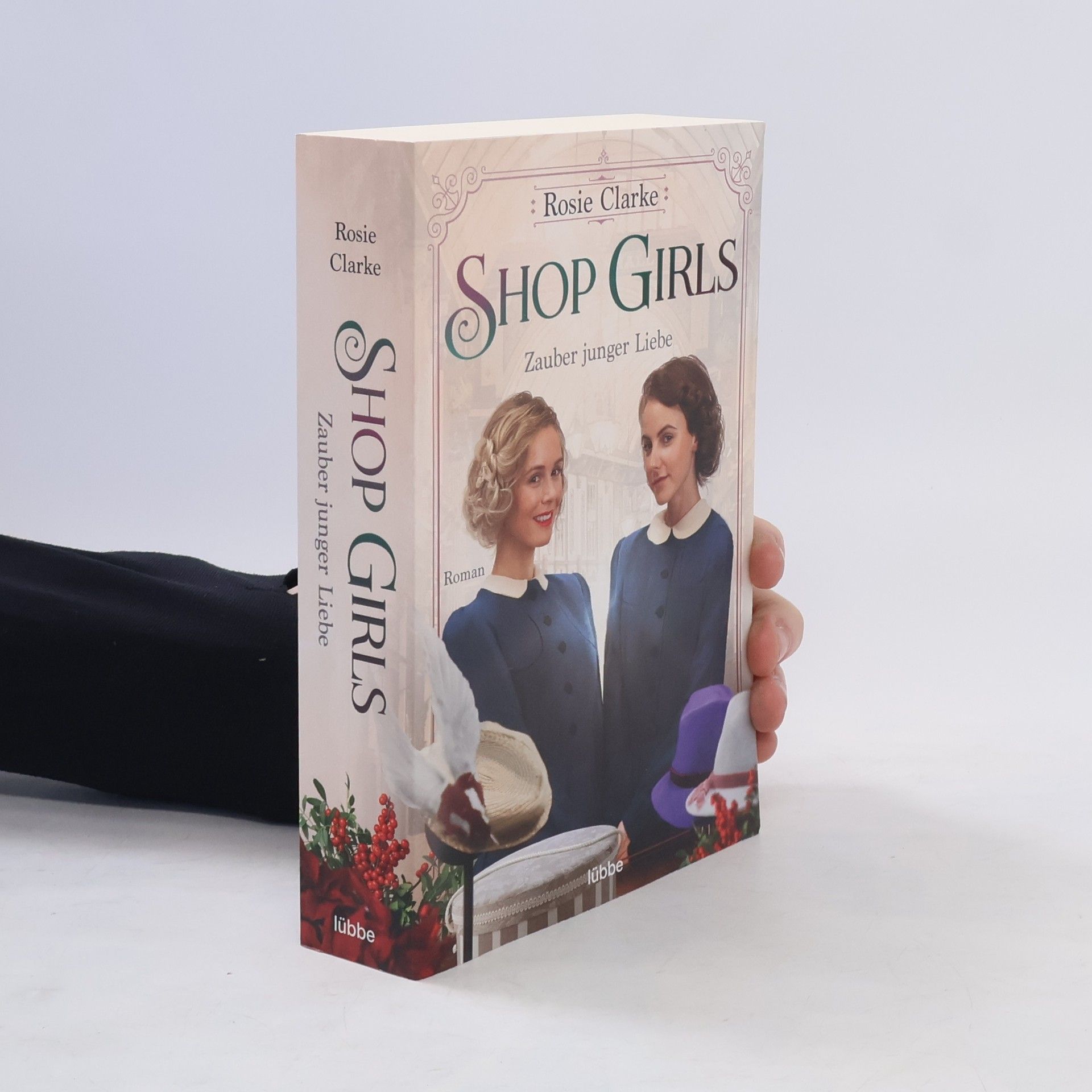 Rosie Clarke Shop Girls - Zauber junger Liebe