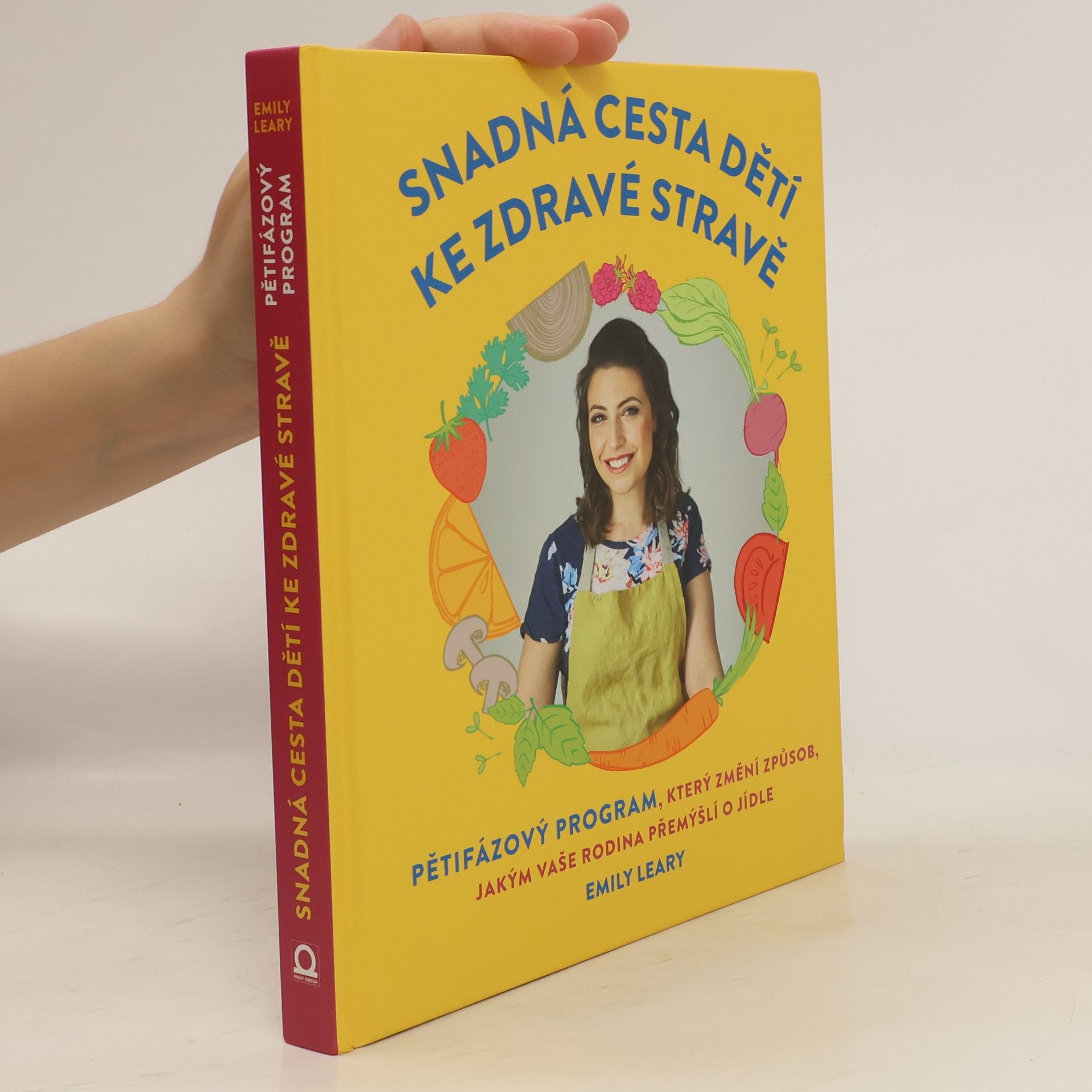 Emily Leary Snadná cesta dětí ke zdravé stravě
