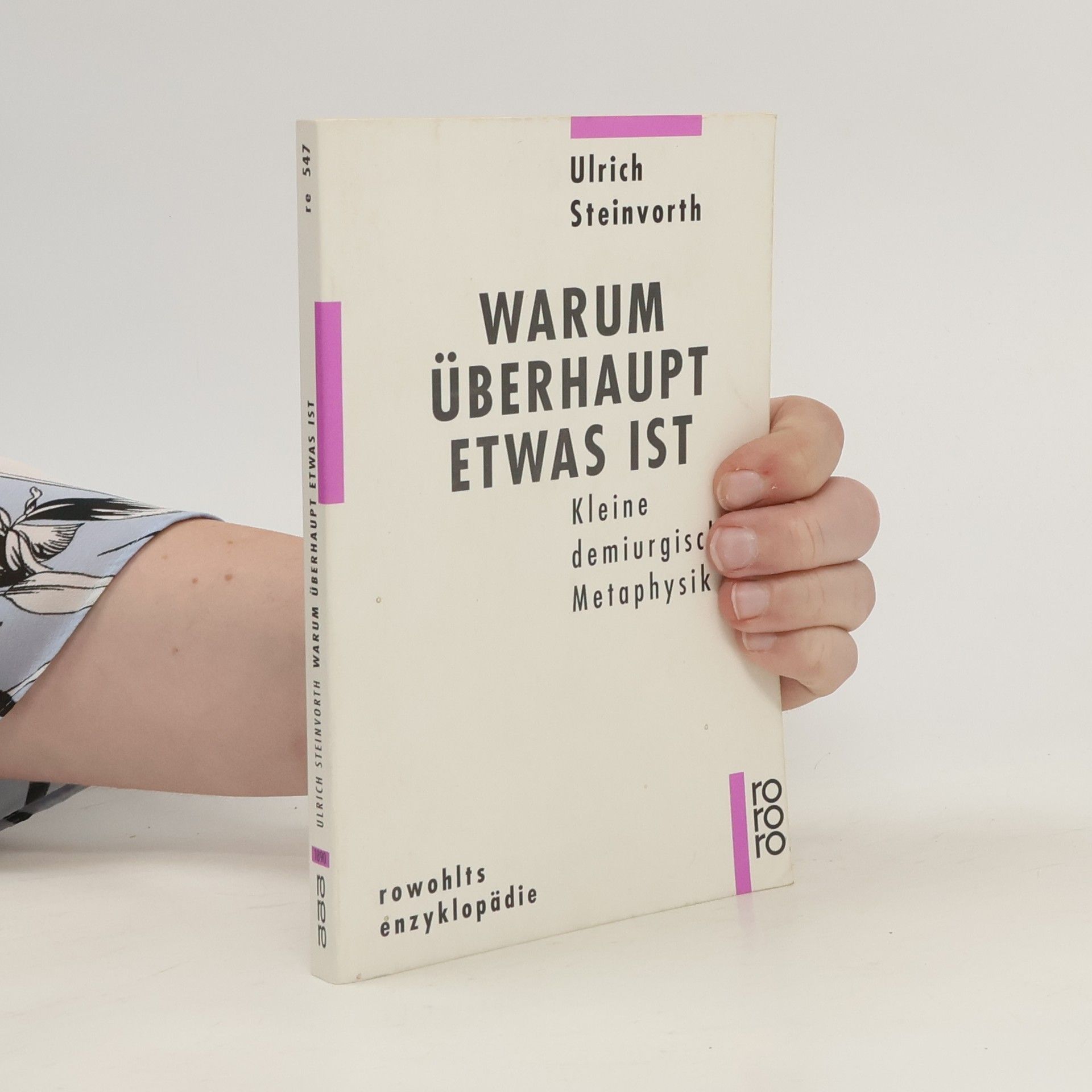 Ulrich Steinvorth Warum überhaupt etwas ist