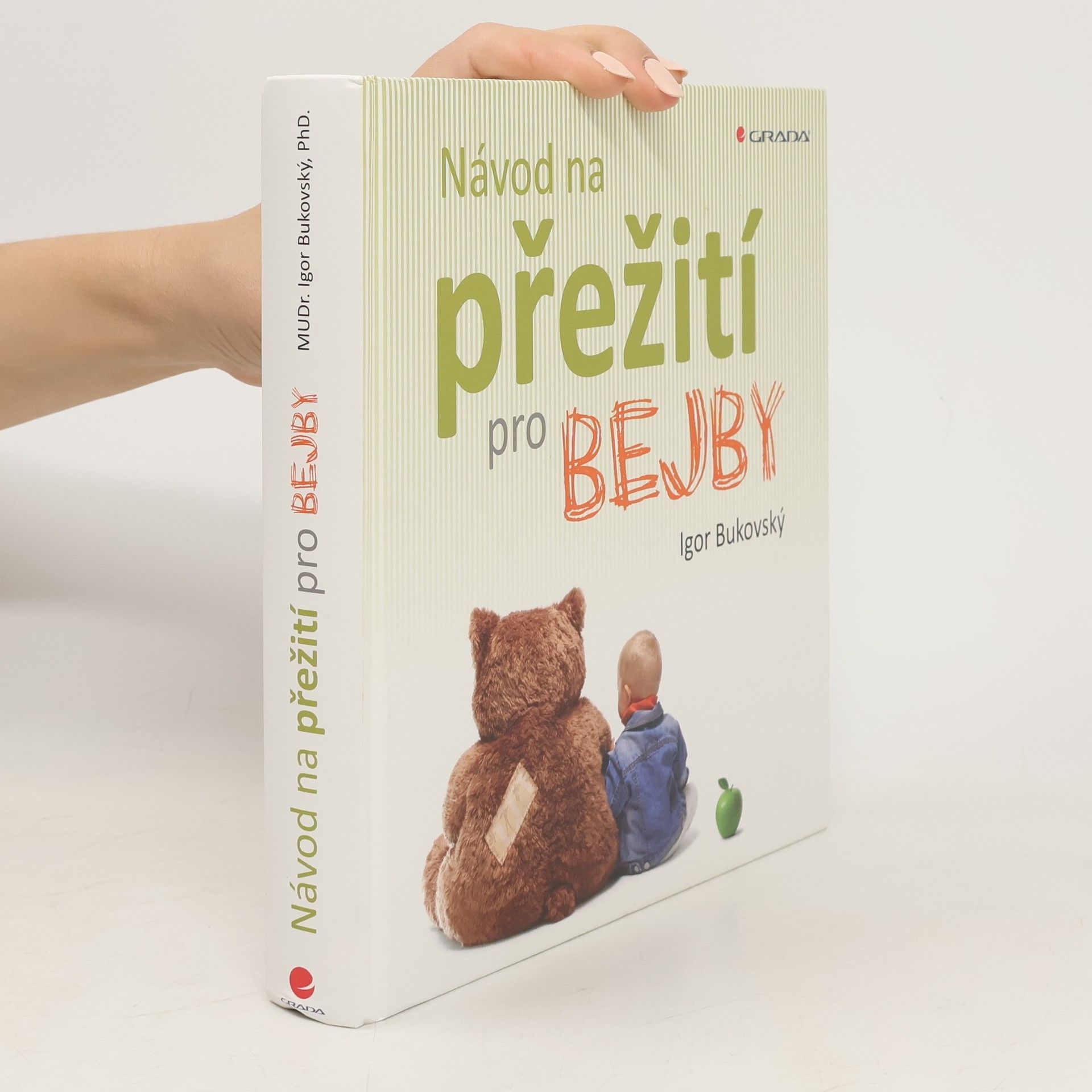 Igor Bukovský Návod na přežití pro bejby