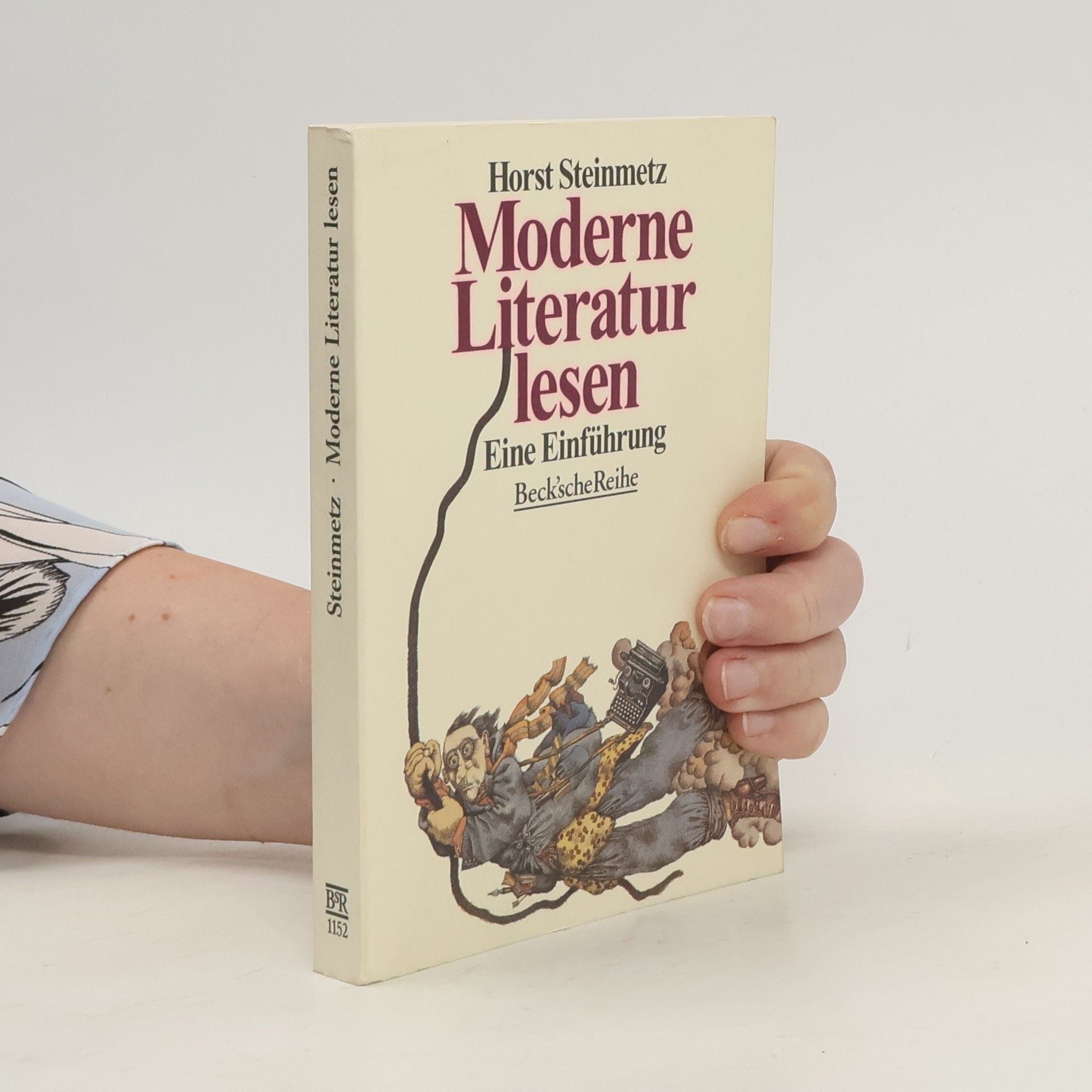 Horst Steinmetz Moderne Literatur lesen