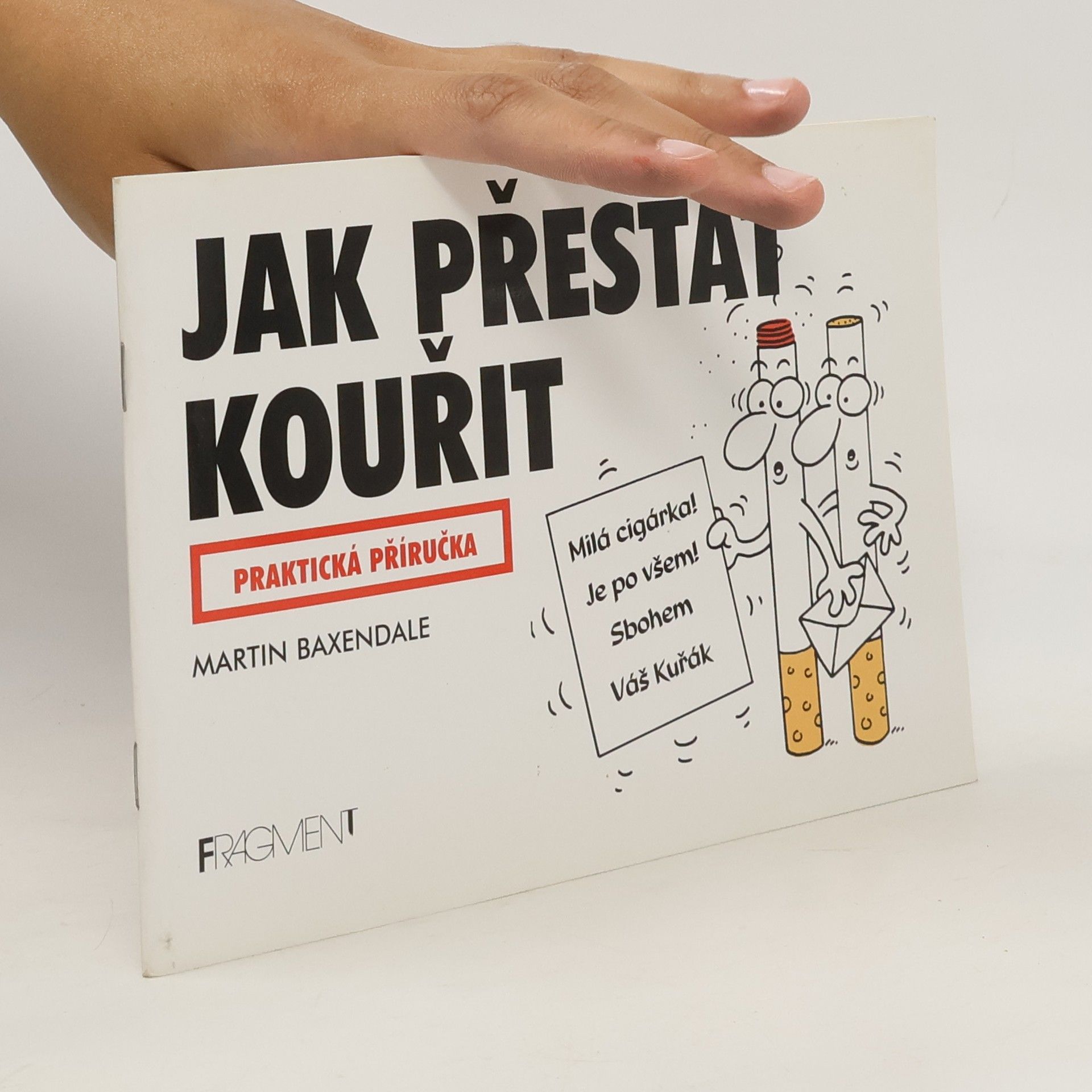 Martin Baxendale Jak přestat kouřit