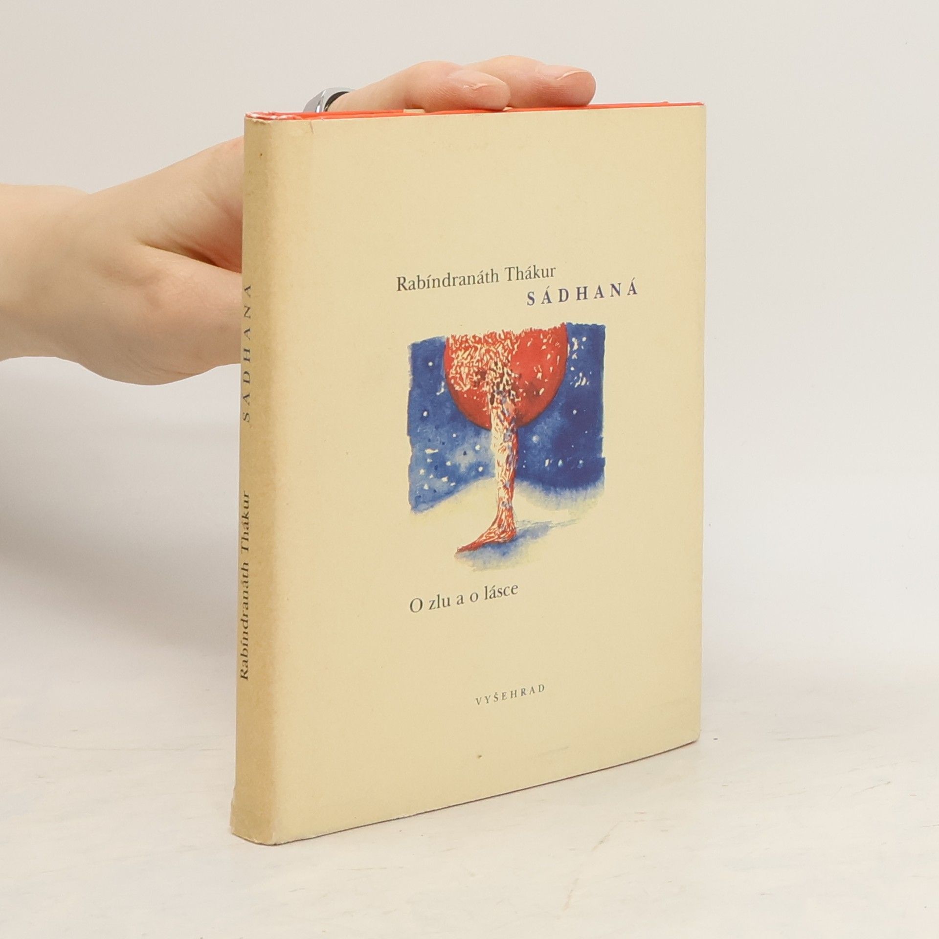 Rabindranath Tagore Sádhaná : o zlu a lásce