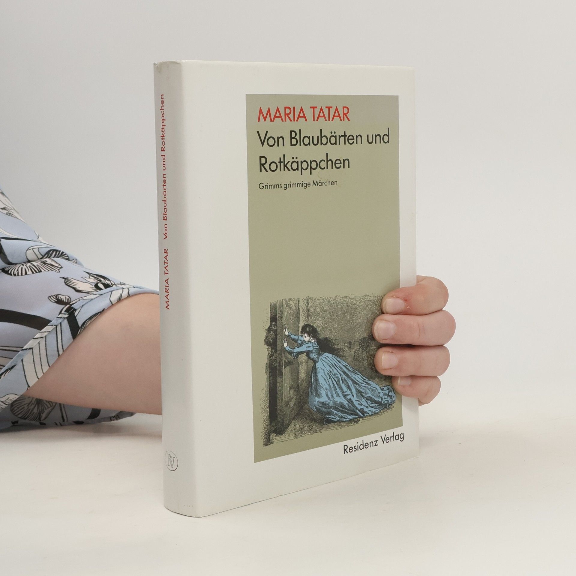Maria Tatar Von Blaubärten und Rotkäppchen