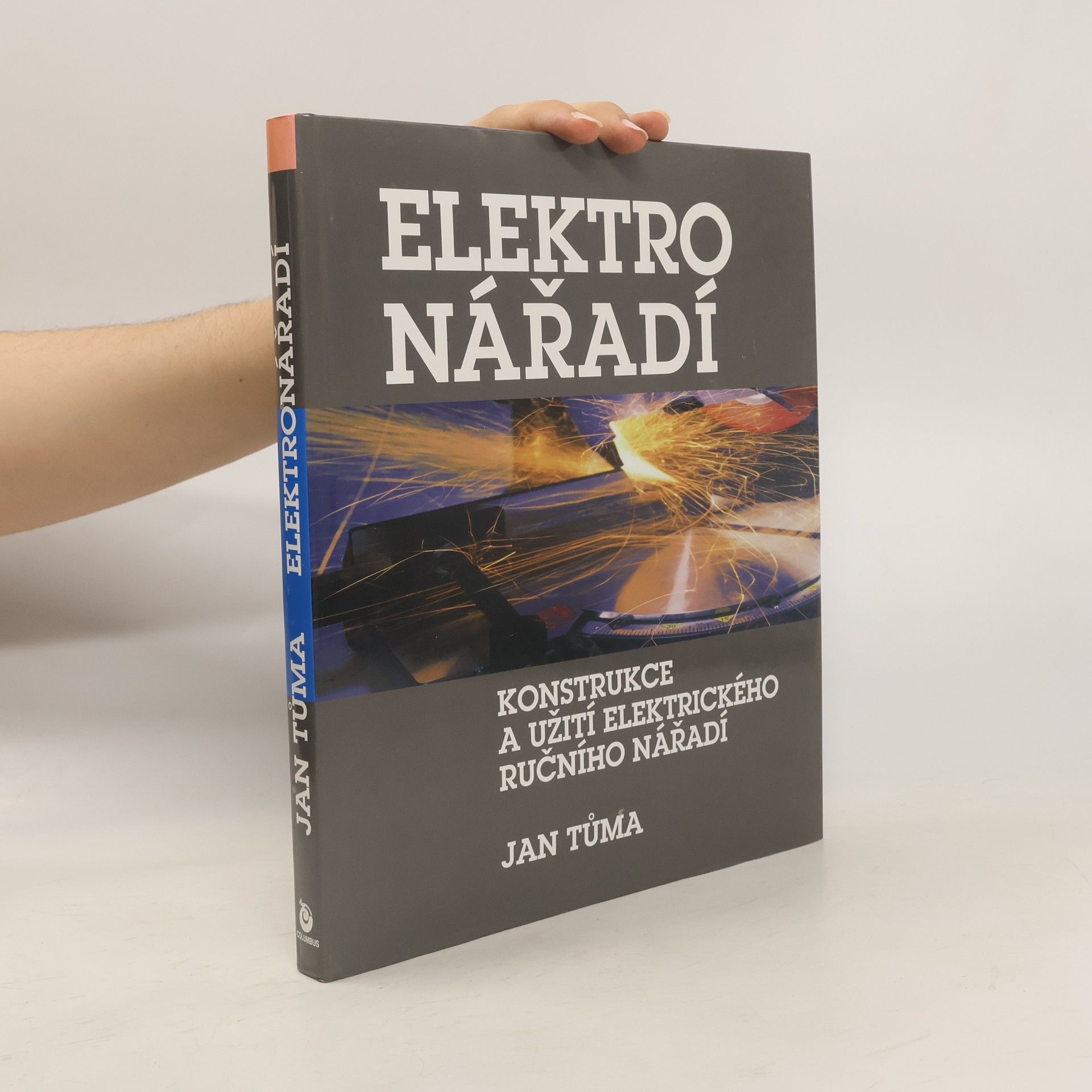Jan Tůma Elektro nářadí : konstrukce a užití elektrického ručního nářadí