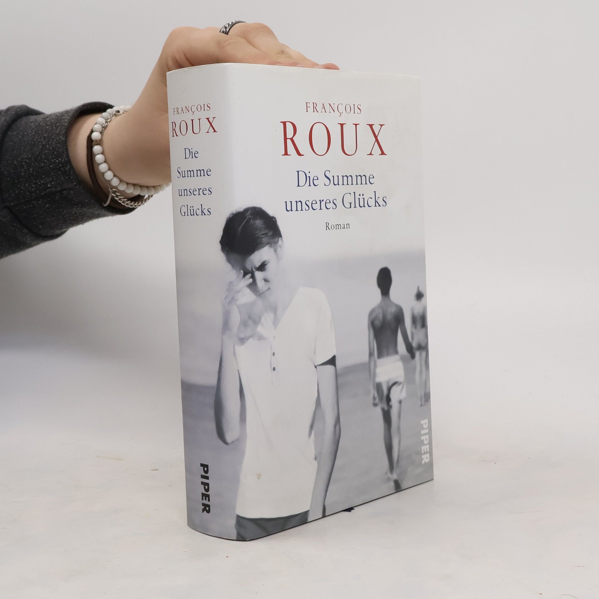 François Roux Die Summe unseres Glücks