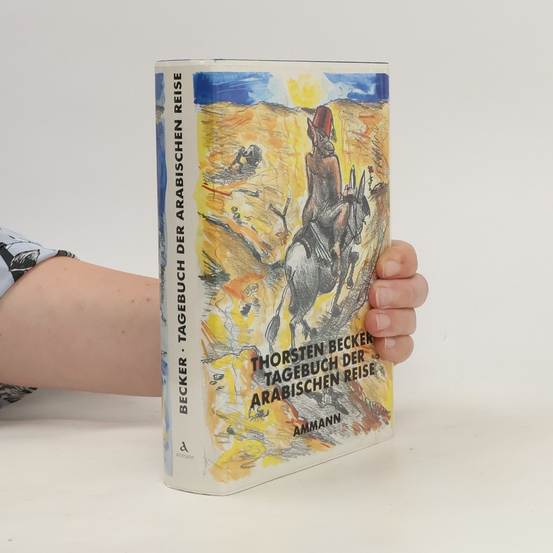 Thorsten Becker Tagebuch der arabischen Reise, darin der Briefwechsel mit Goethe. Roman