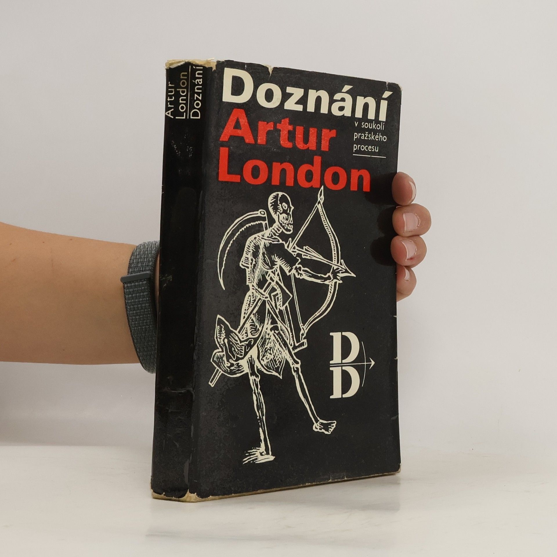 Artur London Doznání. V soukolí pražského procesu