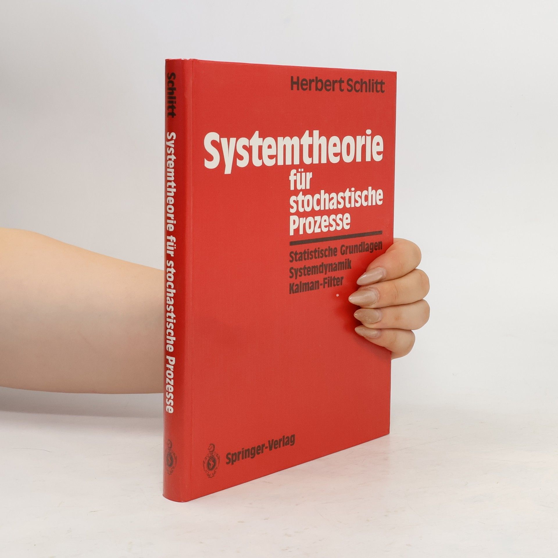 Herbert Schlitt Systemtheorie für stochastische Prozesse