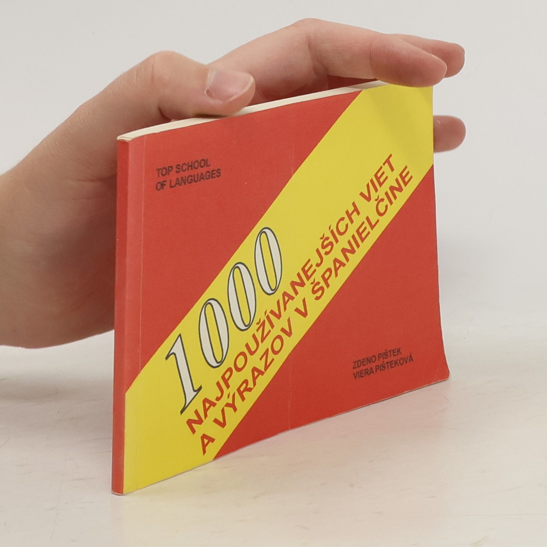Pištek Z. 1000 najpoužívanejších viet a výrazov v španielčine