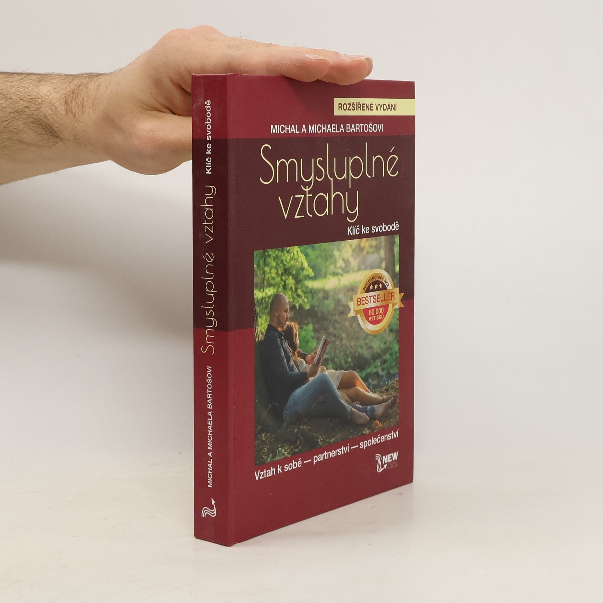 Michal Bartoš Smysluplné vztahy. Klíč ke svobodě