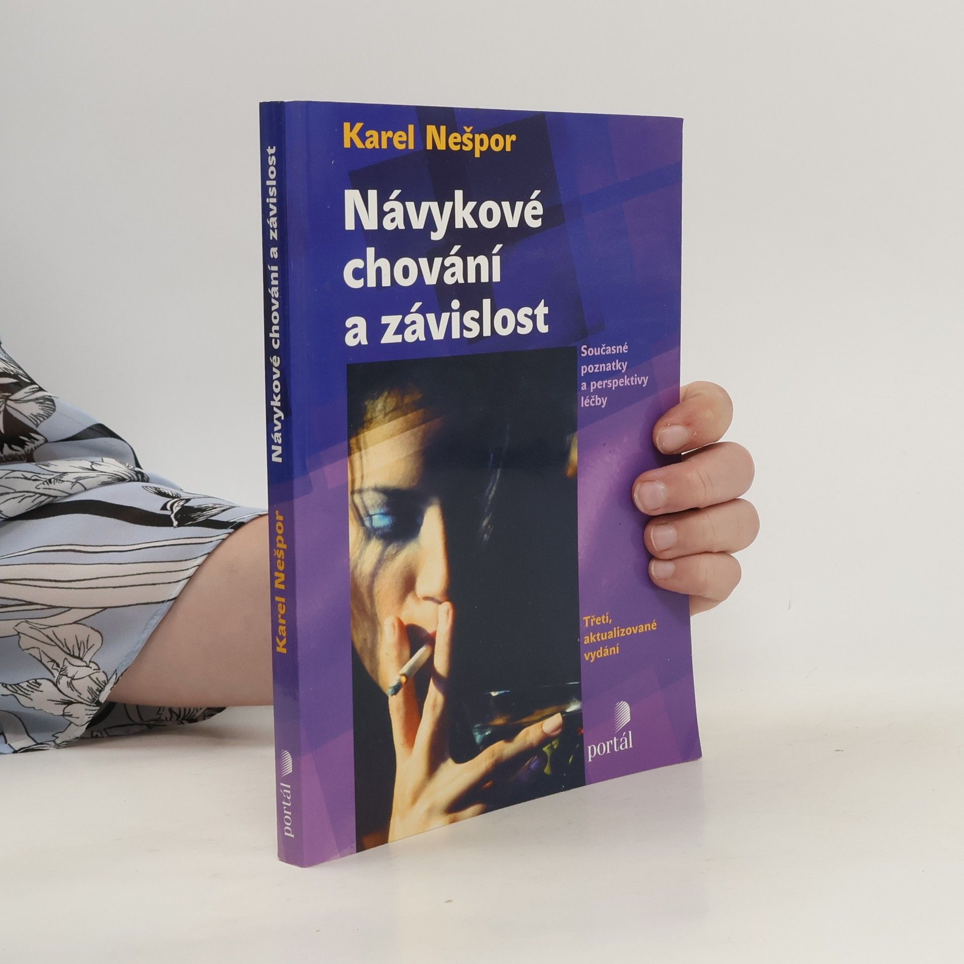 Karel Nešpor Návykové chování a závislost