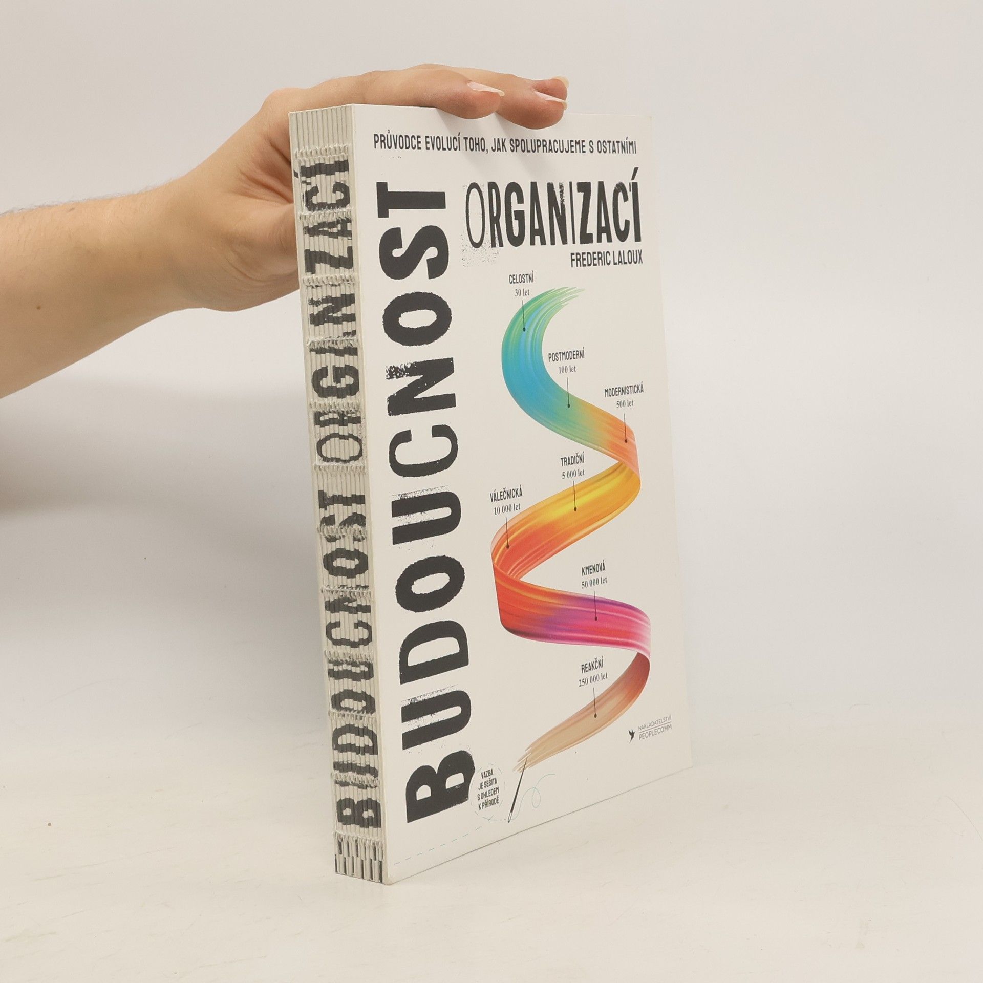 Frederic Laloux Budoucnost organizací