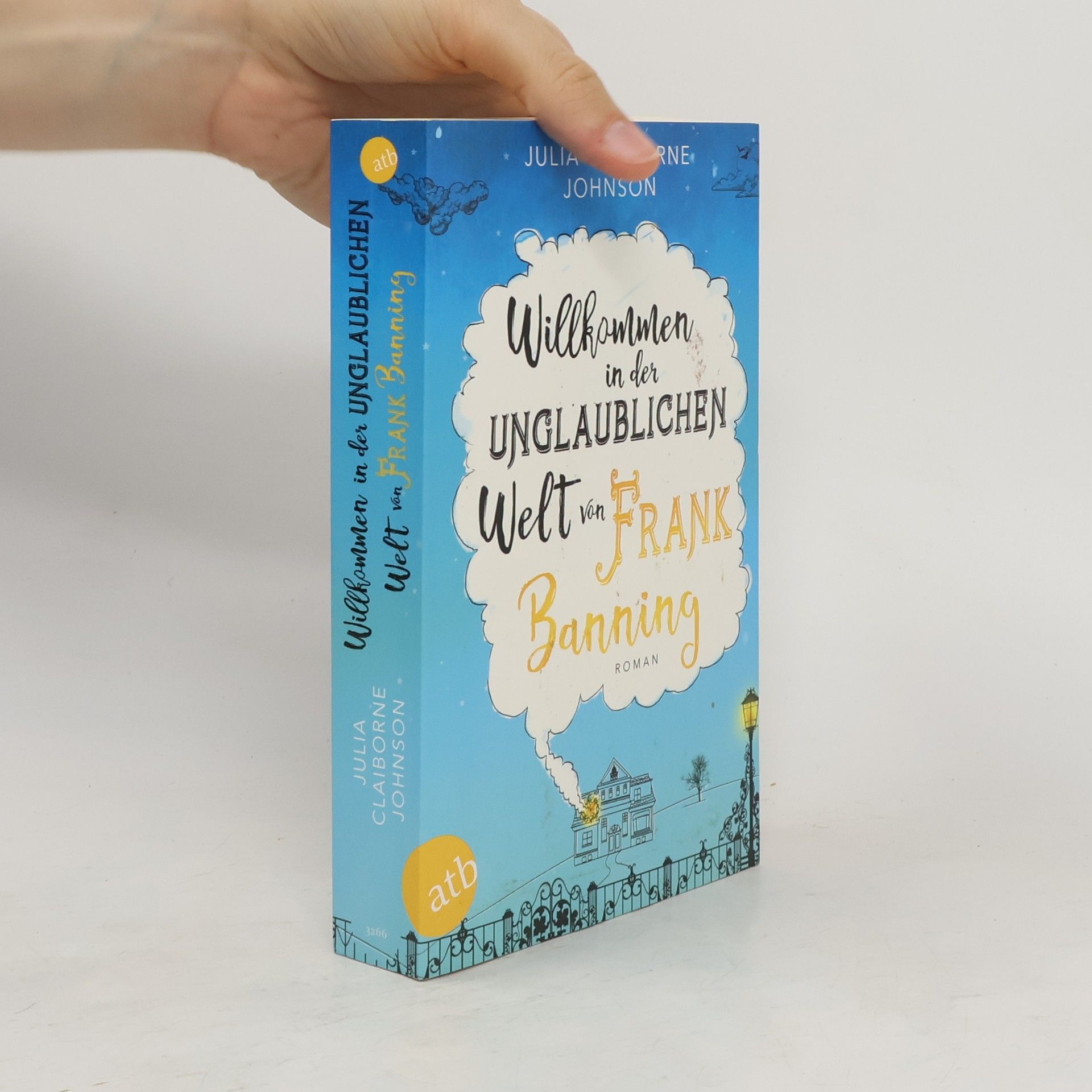 Julia Claiborne Johnson Willkommen in der unglaublichen Welt von Frank Banning