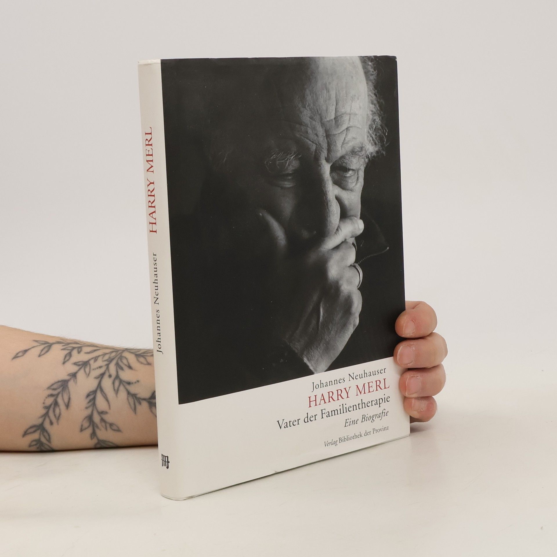 Johannes Neuhauser Harry Merl - Vater der Familientherapie