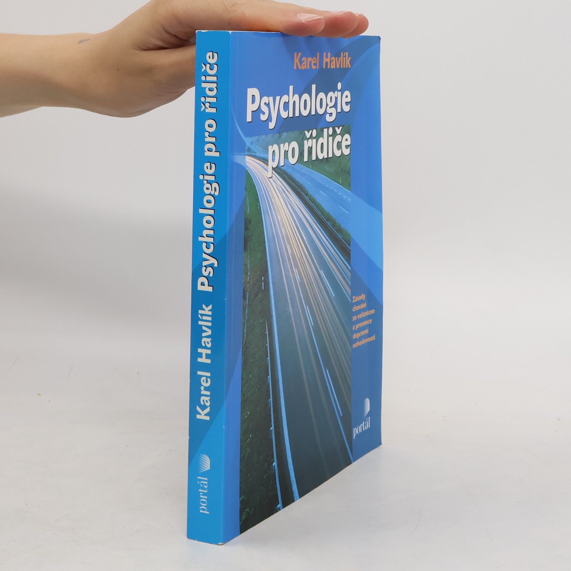 Karel Havlík Psychologie pro řidiče: Zásady chování za volantem a prevence dopravní nehodovosti