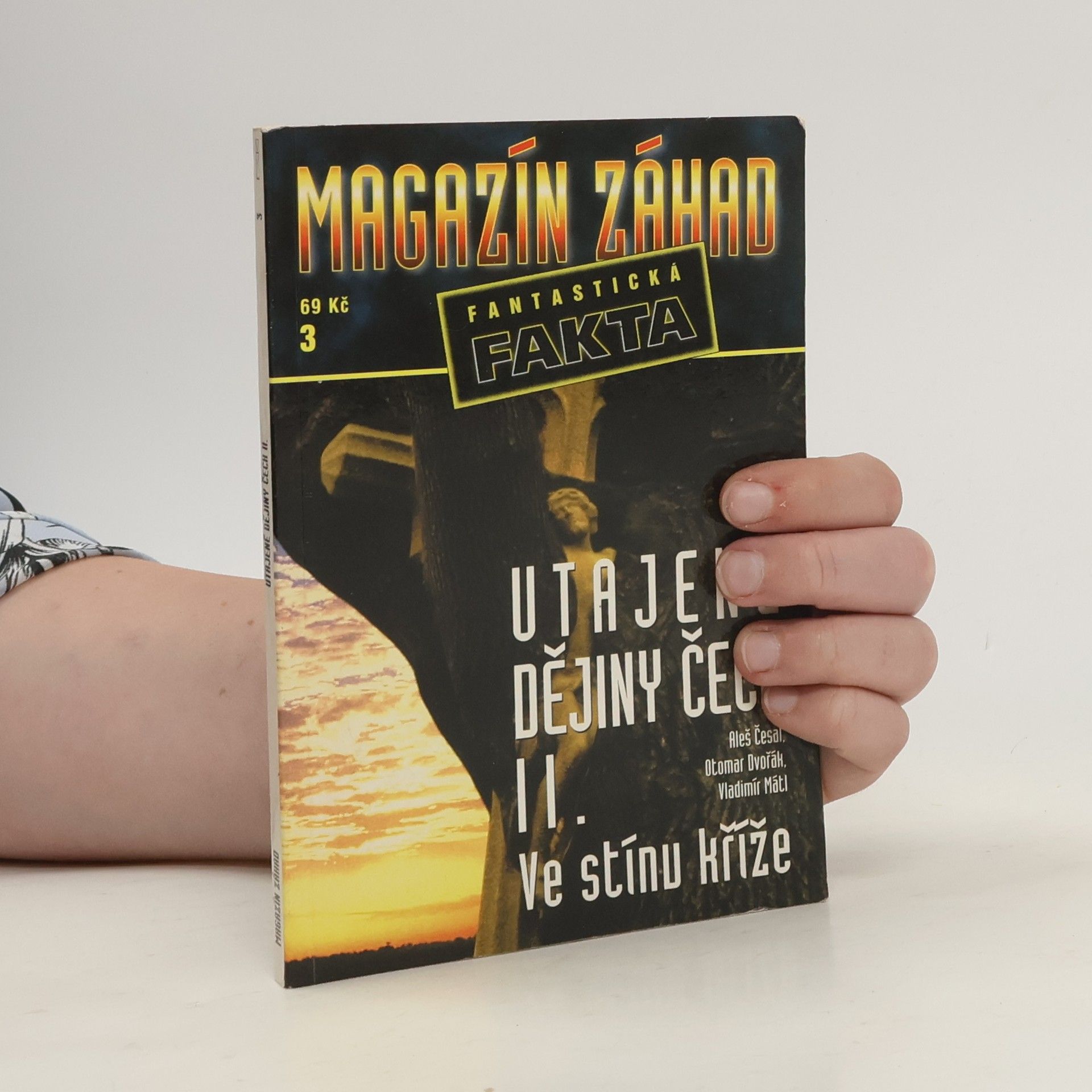 Aleš Česal Magazín záhad 3. Utajené dějiny Čech II.