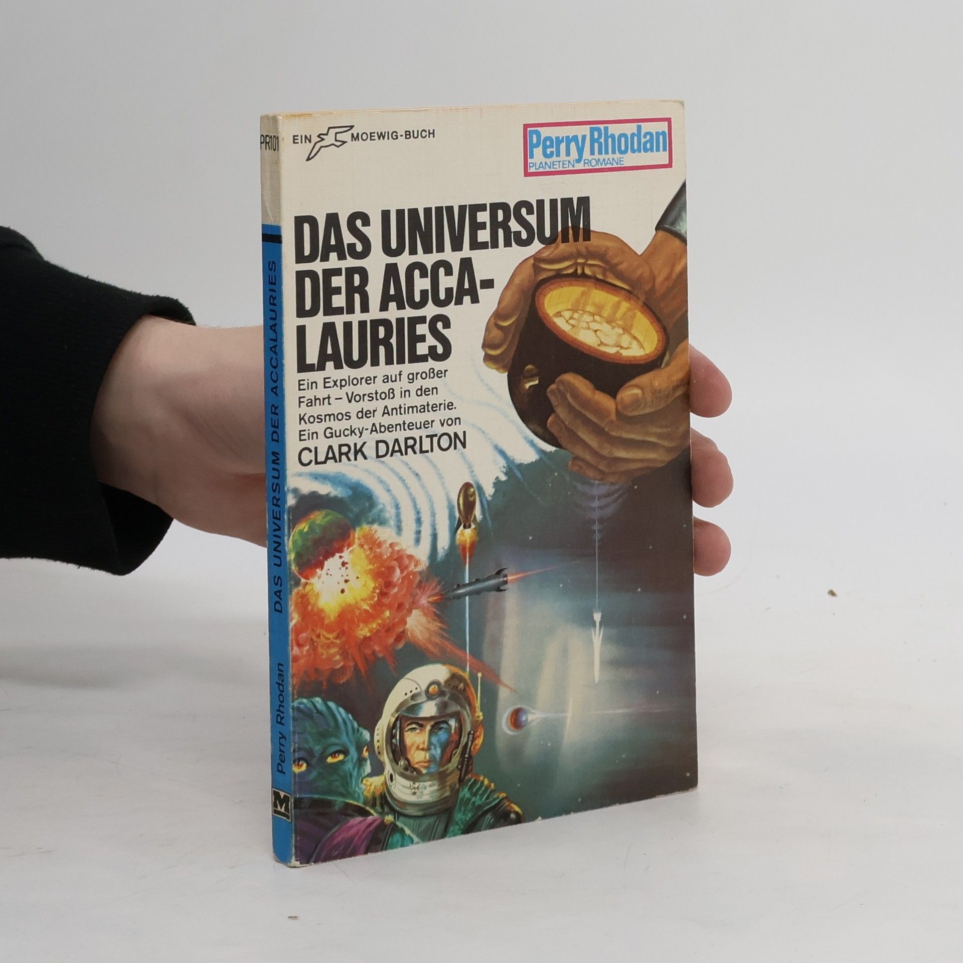 Darlton Clark Perry Rhodan 101. Das Universum der Accalauries