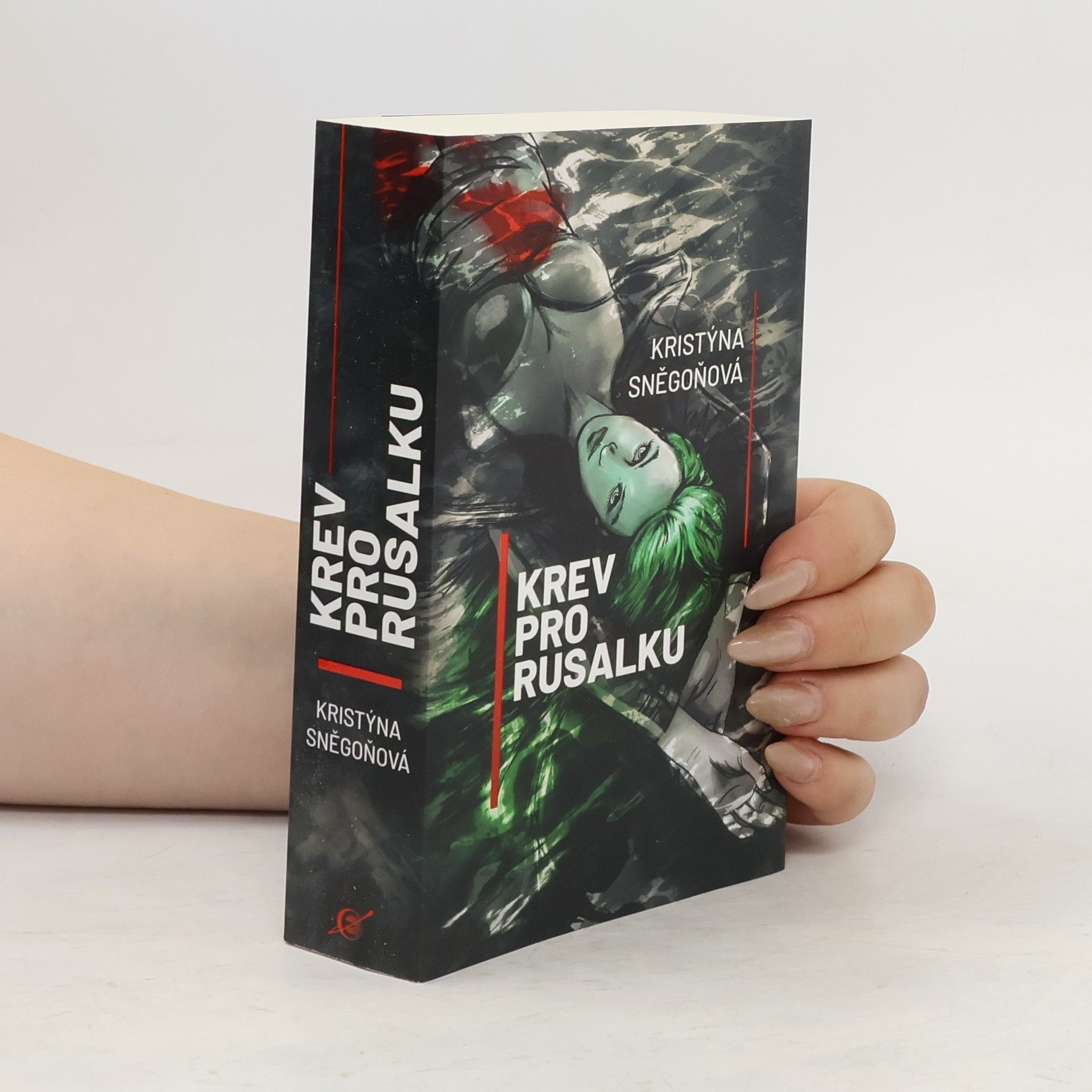 Kristýna Sněgoňová Krev pro rusalku