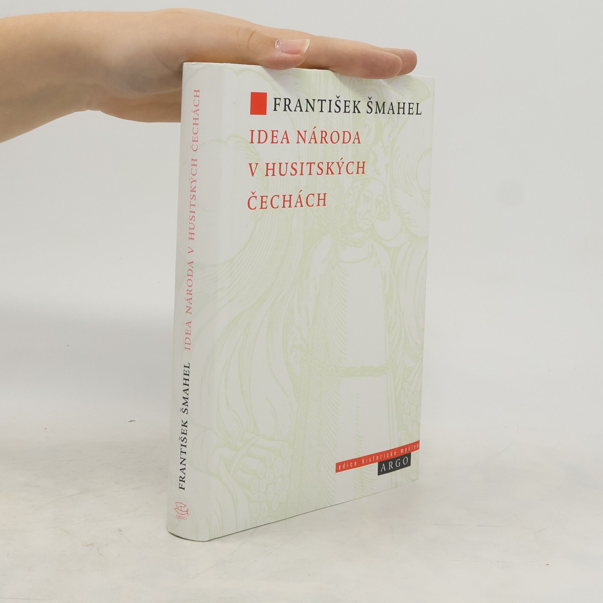 František Šmahel Idea národa v husitských Čechách