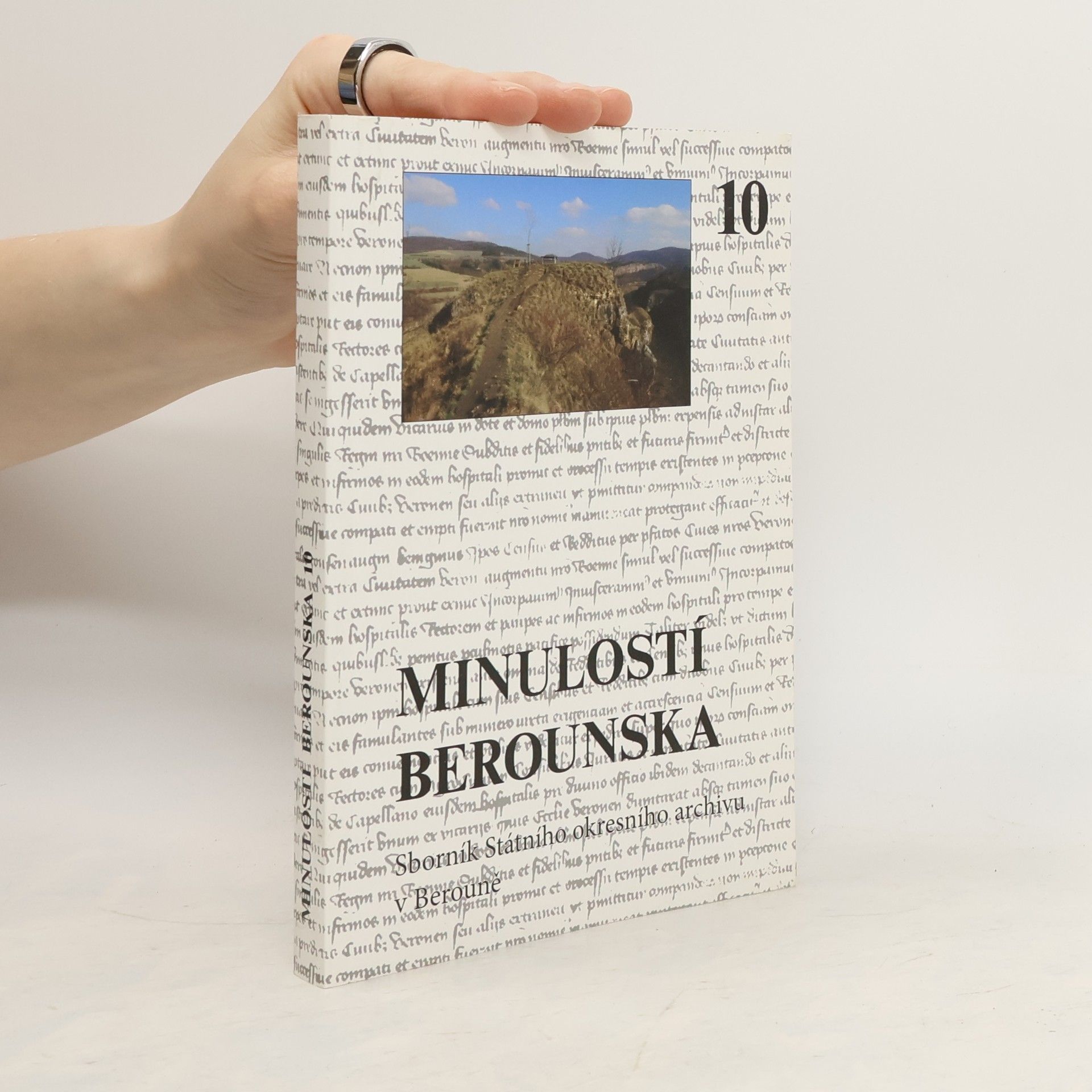 Jiří Topinka Minulostí Berounska. Sborník Státního okresního archivu v Berouně. 10
