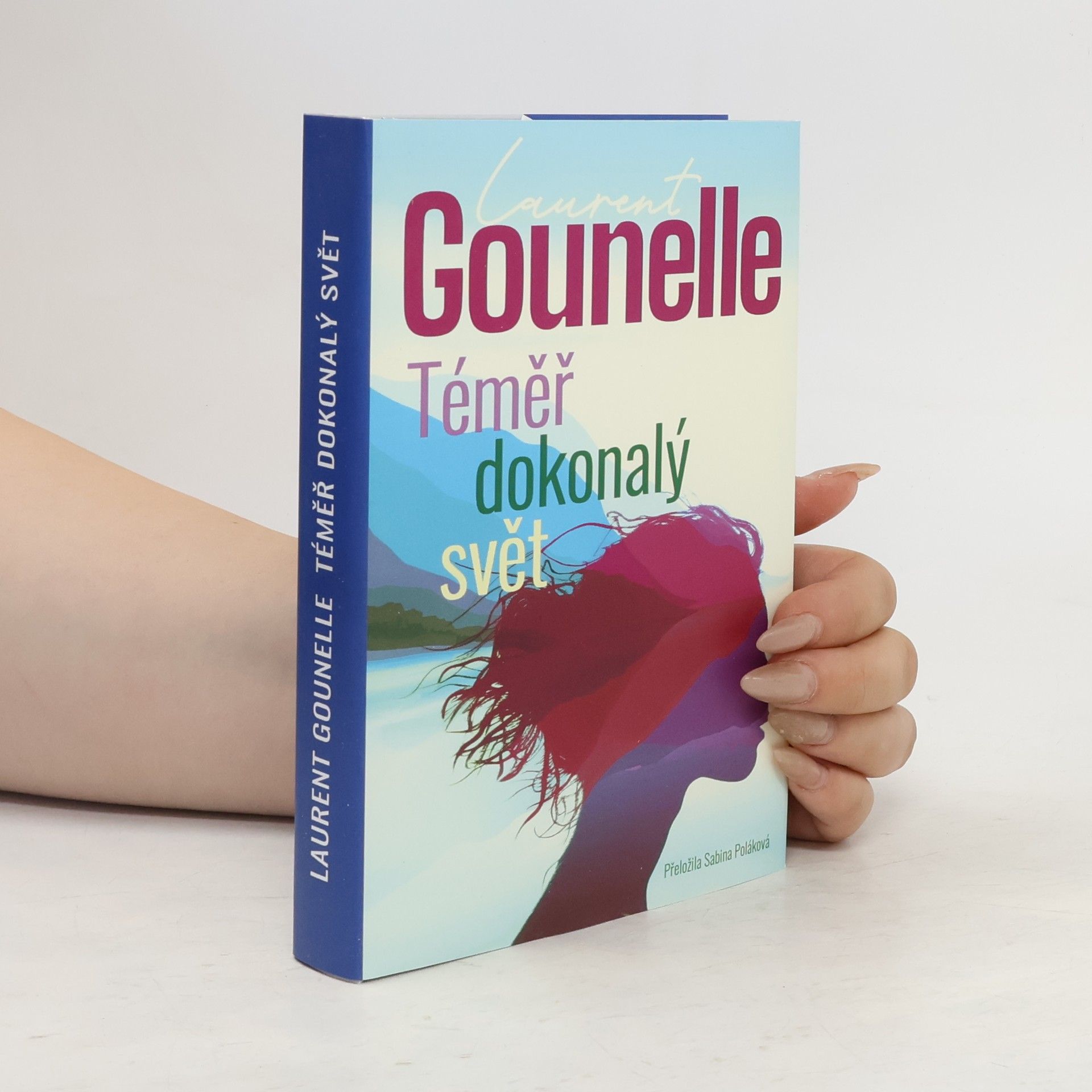 Laurent Gounelle Téměř dokonalý svět