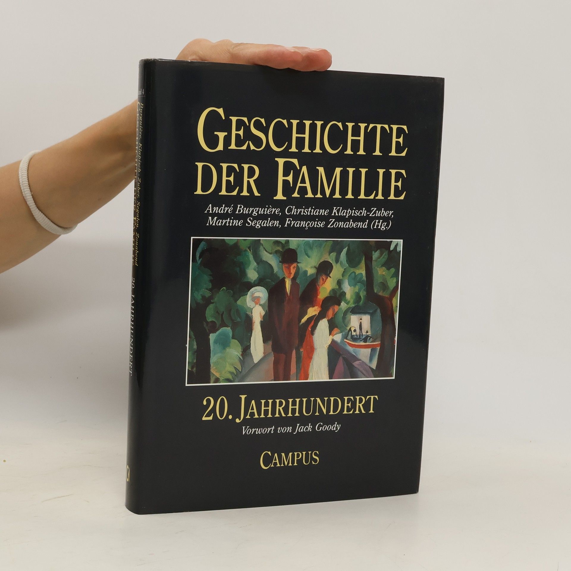 André Burguière Geschichte der Familie., 20. Jahrhundert [1998]